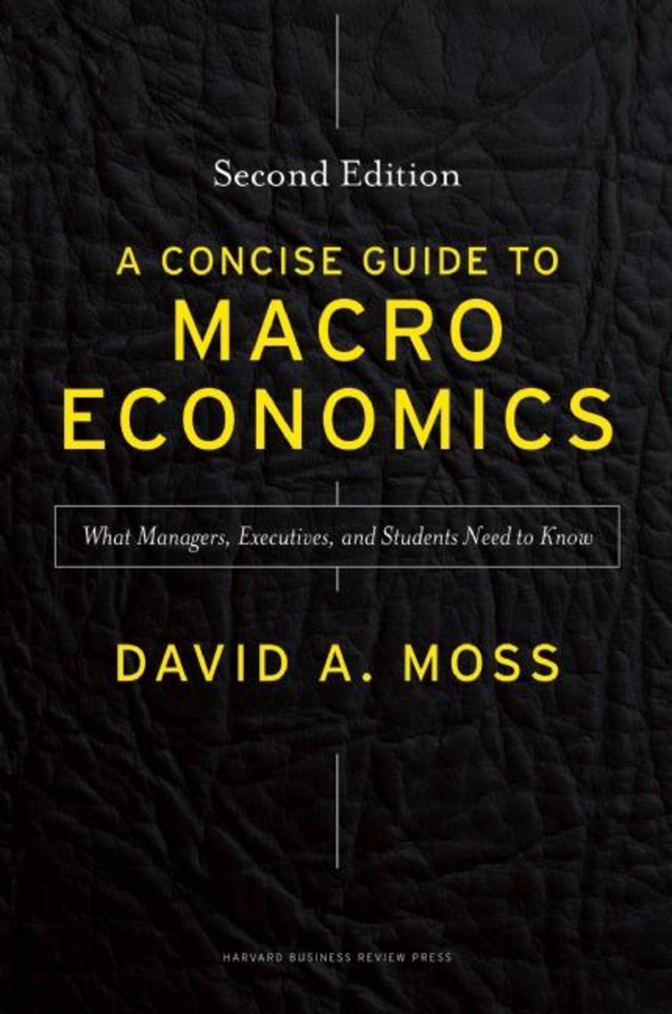 A Concise Guide to Macroeconomics, Second Edition