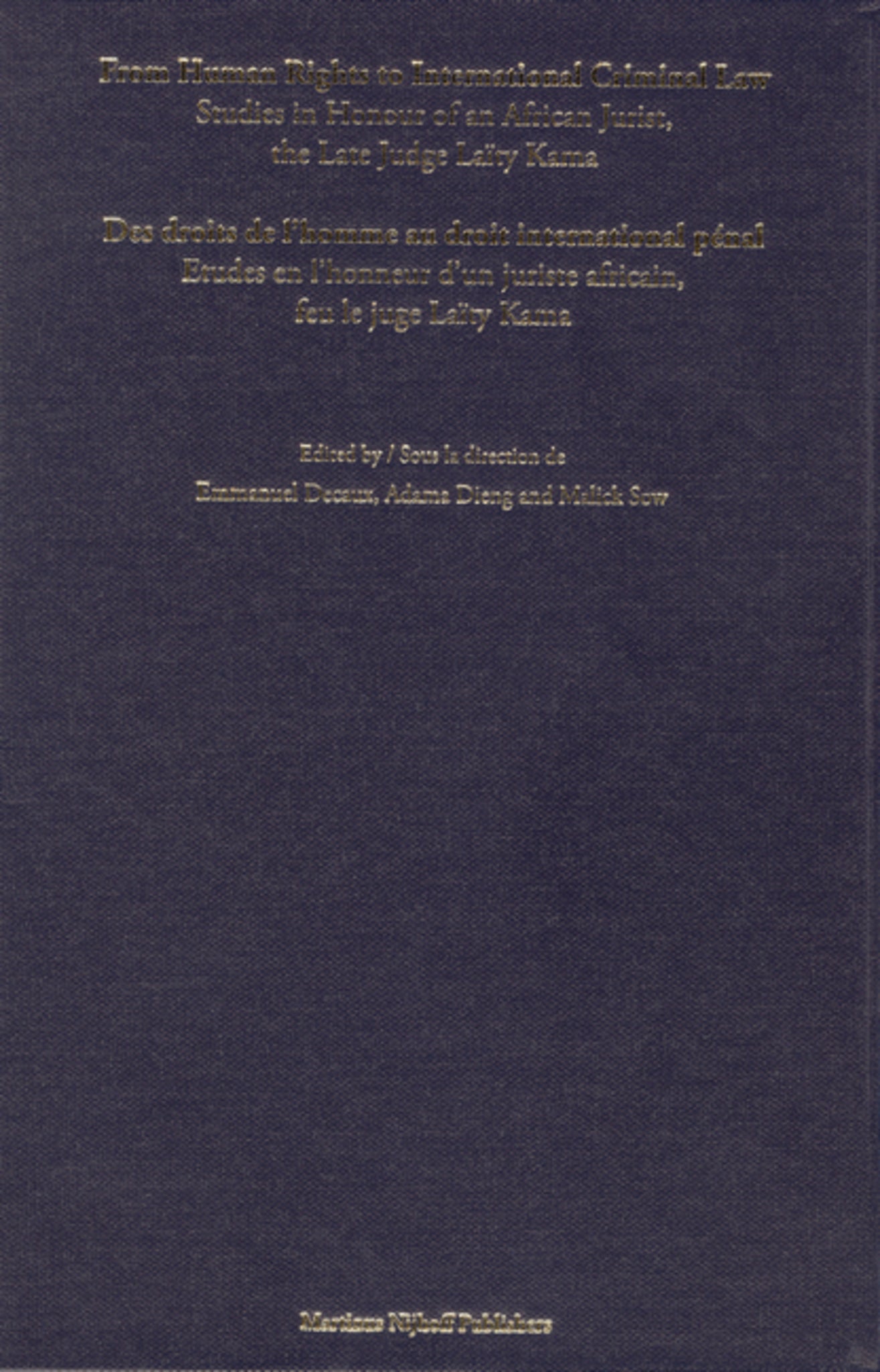 From Human Rights to International Criminal Law / Des droits de l'homme au droit international pénal