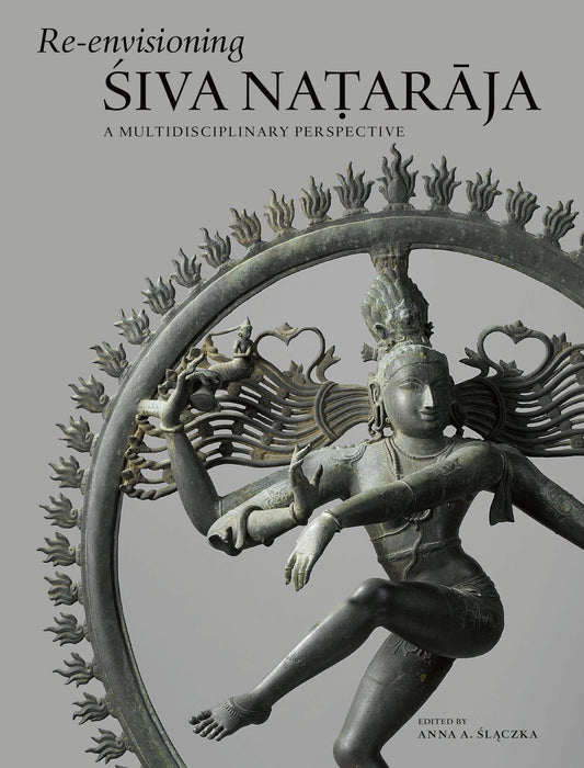 Re-envisioning Śiva Naṭarāja