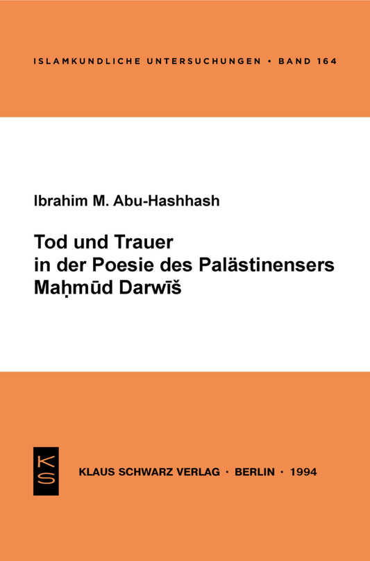 Tod und Trauer in der Poesie des Palästinensers Mahmud Darwisch