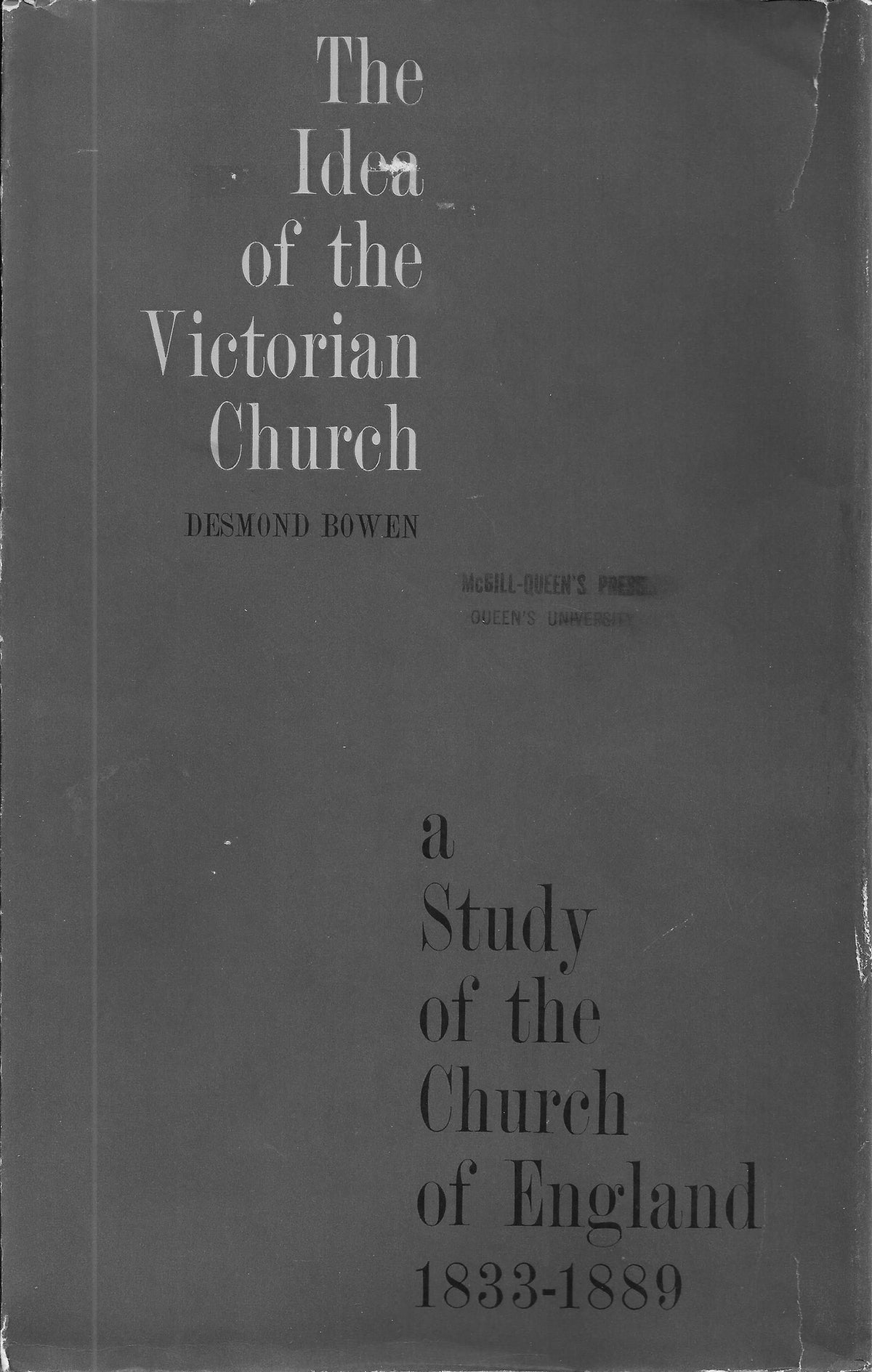 Cover image for Idea of the Victorian Church: A Study of the Church of England, 1833-1887 ISBN 9780773592452