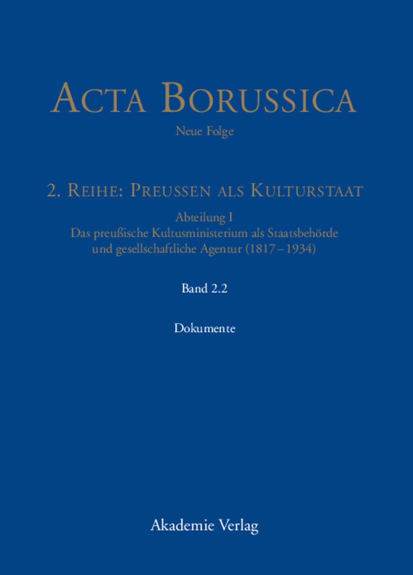Das Kultusministerium auf seinen Wirkungsfeldern Schule, Wissenschaft, Kirchen, Künste und Medizinalwesen – Dokumente
