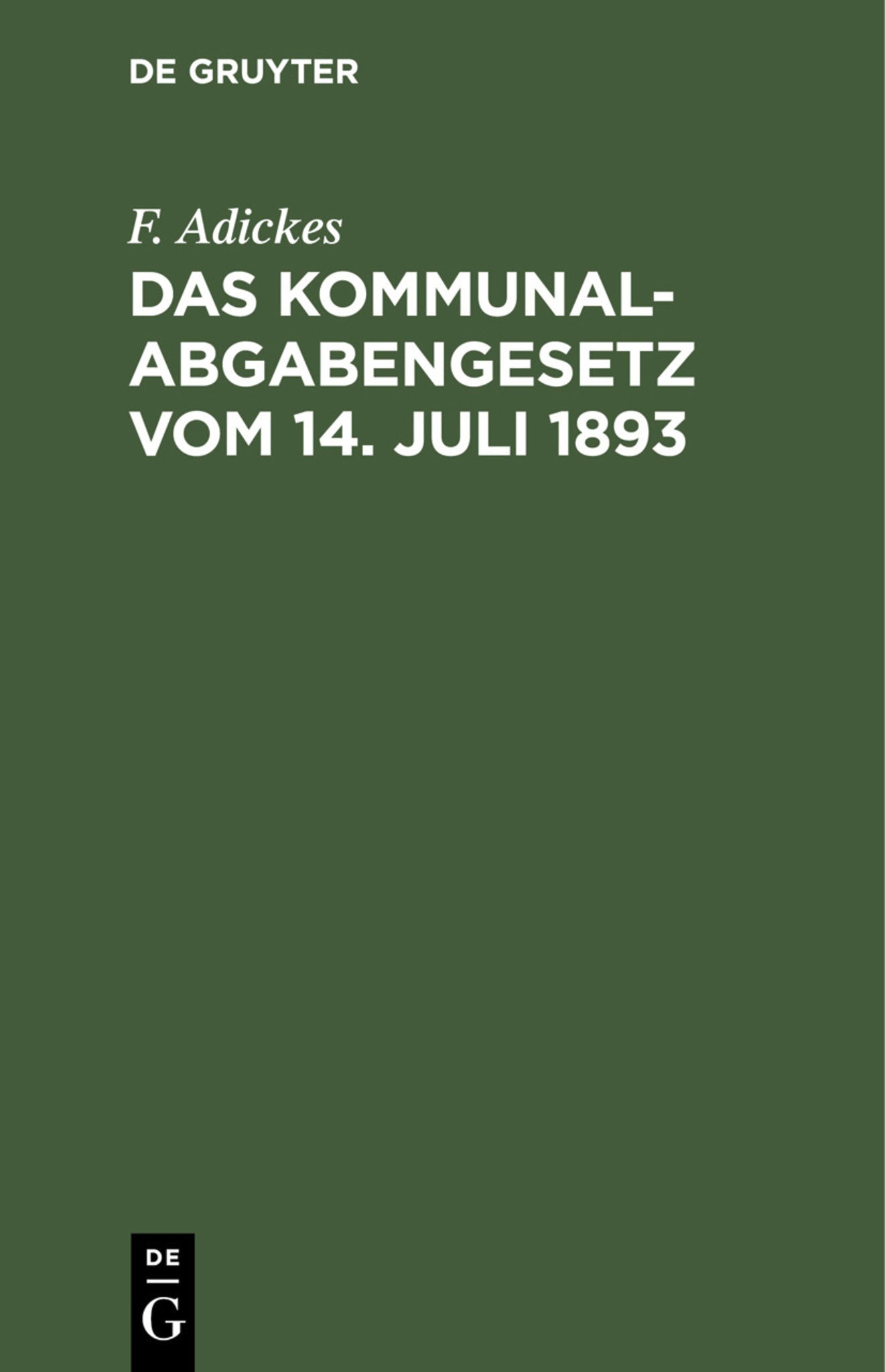 Das Kommunalabgabengesetz vom 14. Juli 1893