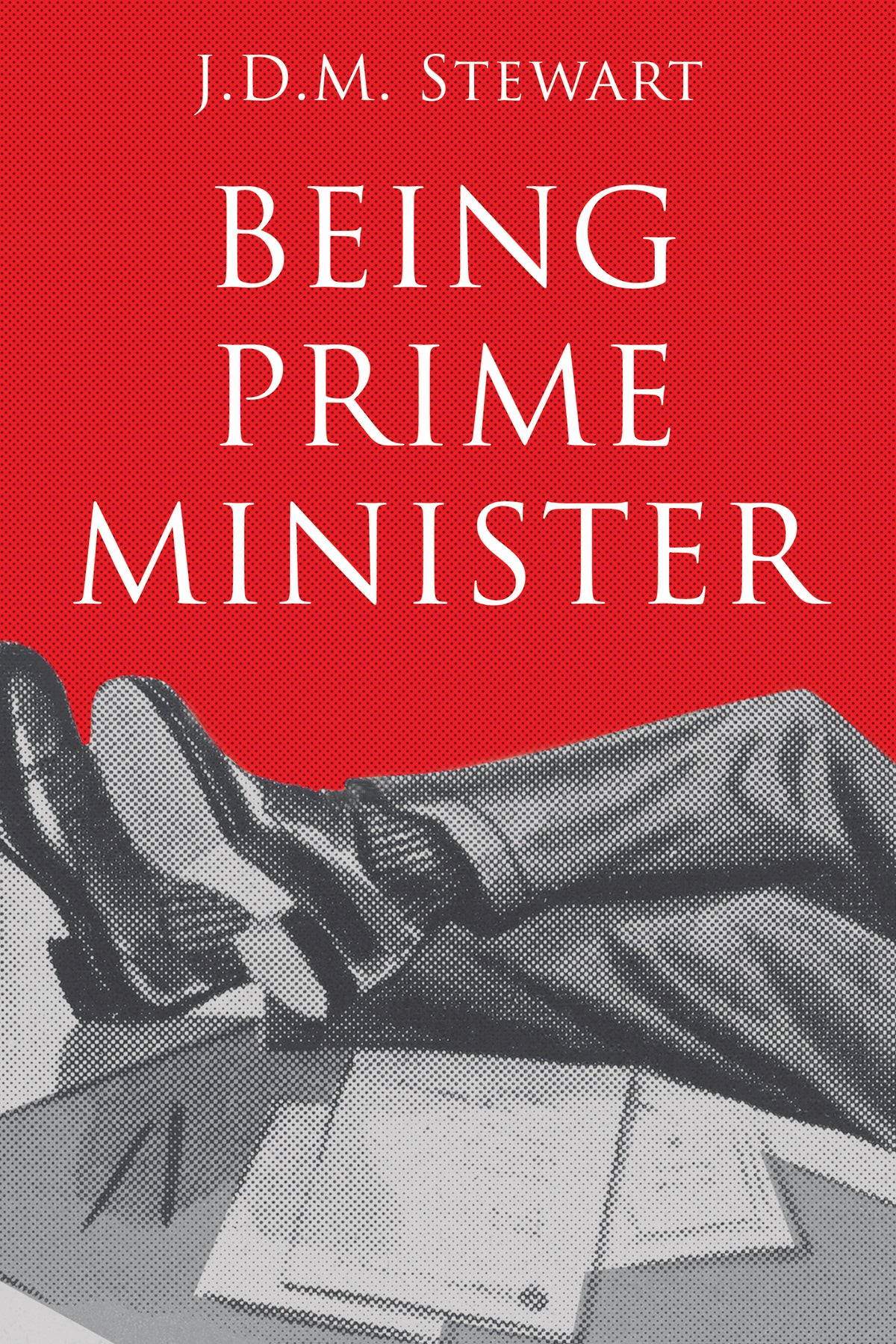 Cover image for Being Prime Minister ISBN 9781459738485