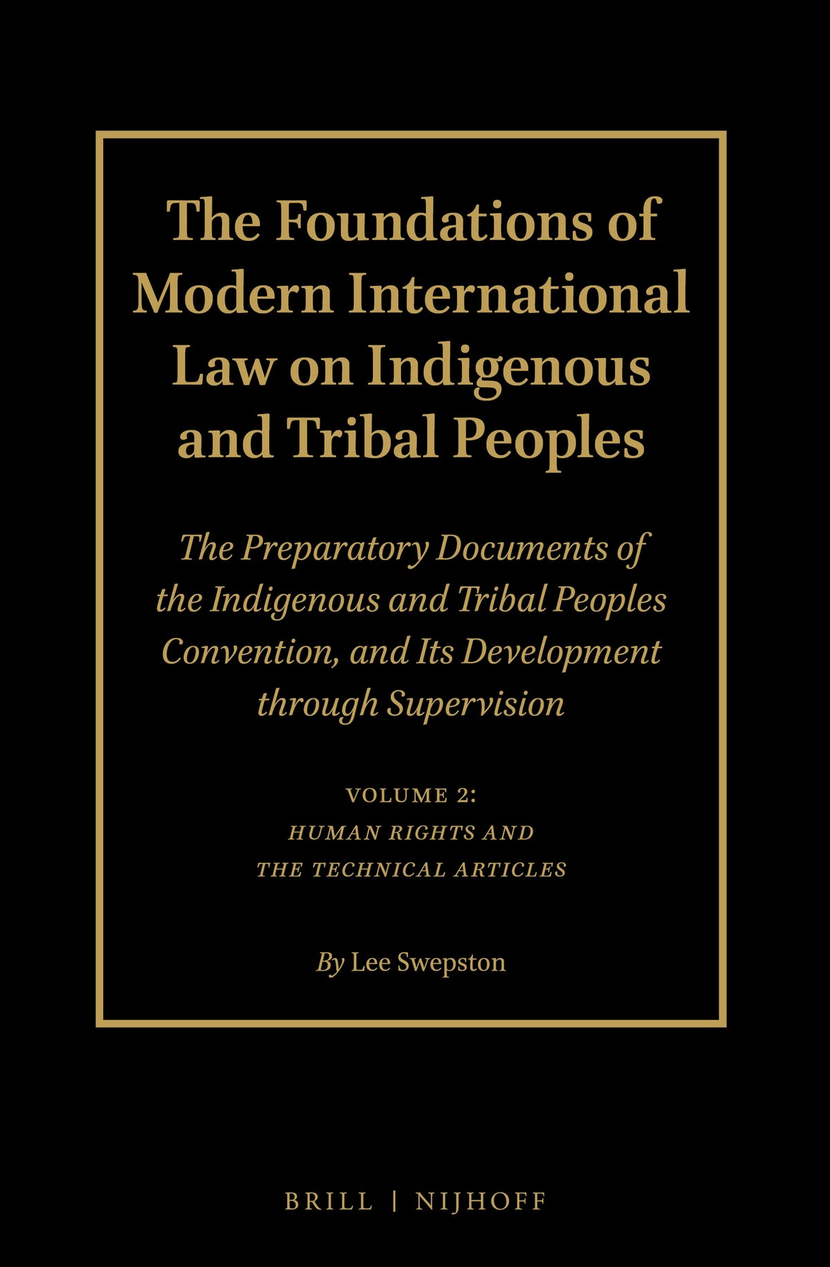 Cover image for The Foundations of Modern International Law on Indigenous and Tribal Peoples ISBN 9789004289079