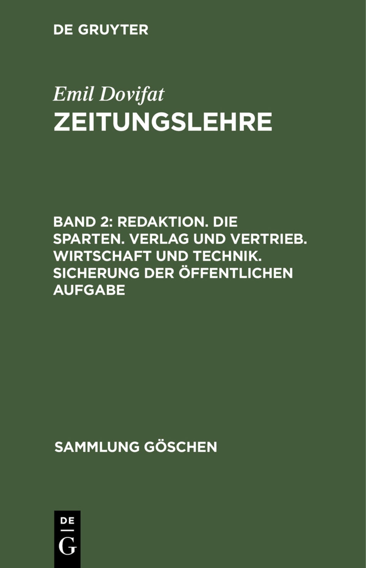 Redaktion. Die Sparten. Verlag und Vertrieb. Wirtschaft und Technik. Sicherung der öffentlichen Aufgabe