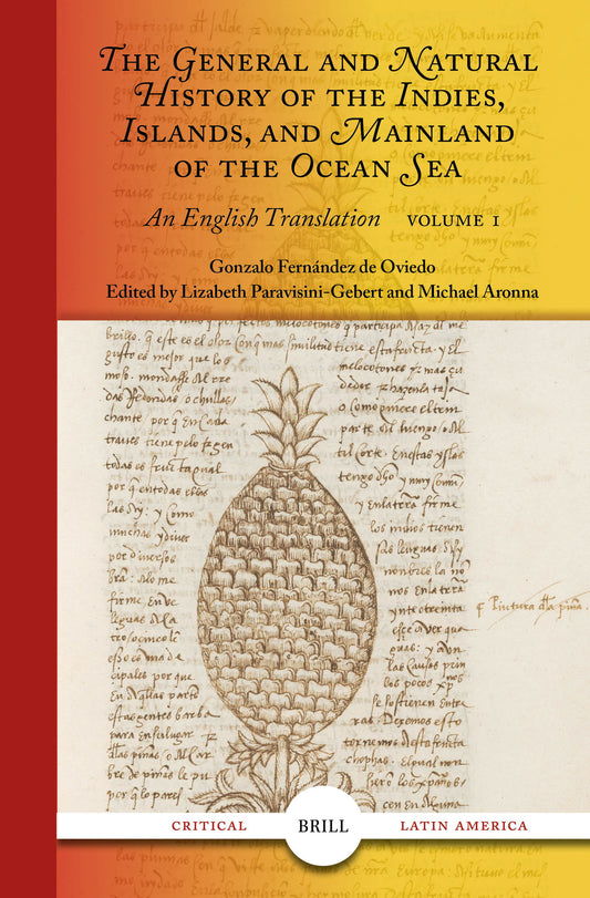The General and Natural History of the Indies, Islands, and Mainland of the Ocean Sea