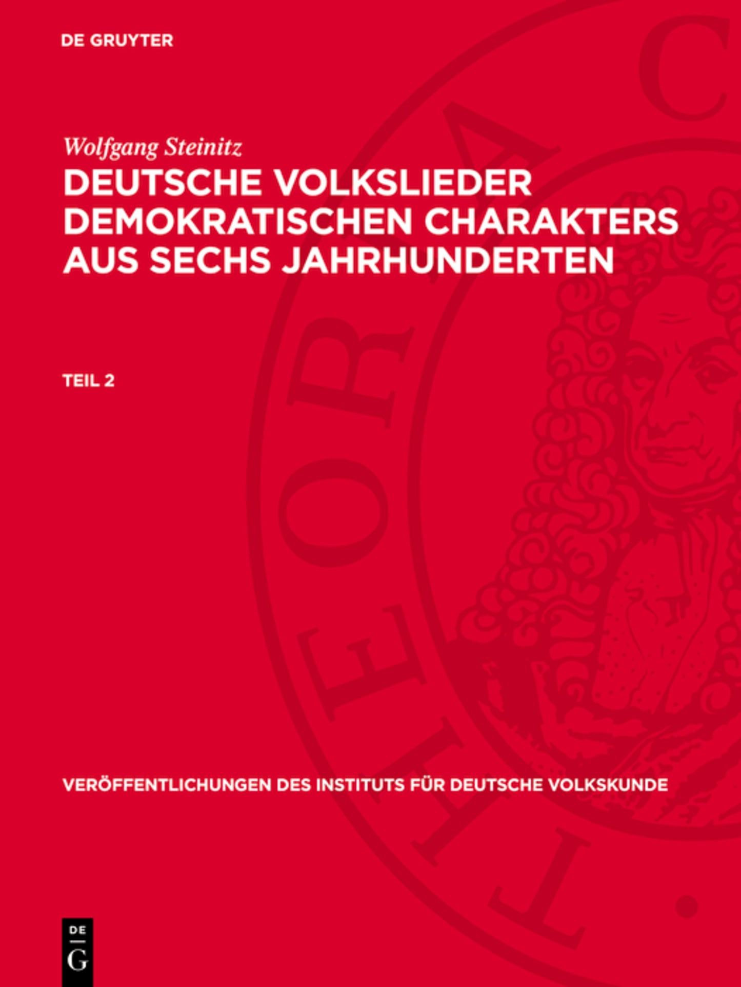 Deutsche Volkslieder demokratischen Charakters aus sechs Jahrhunderten