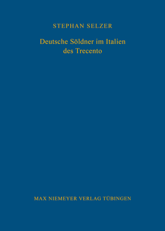Deutsche Söldner im Italien des Trecento