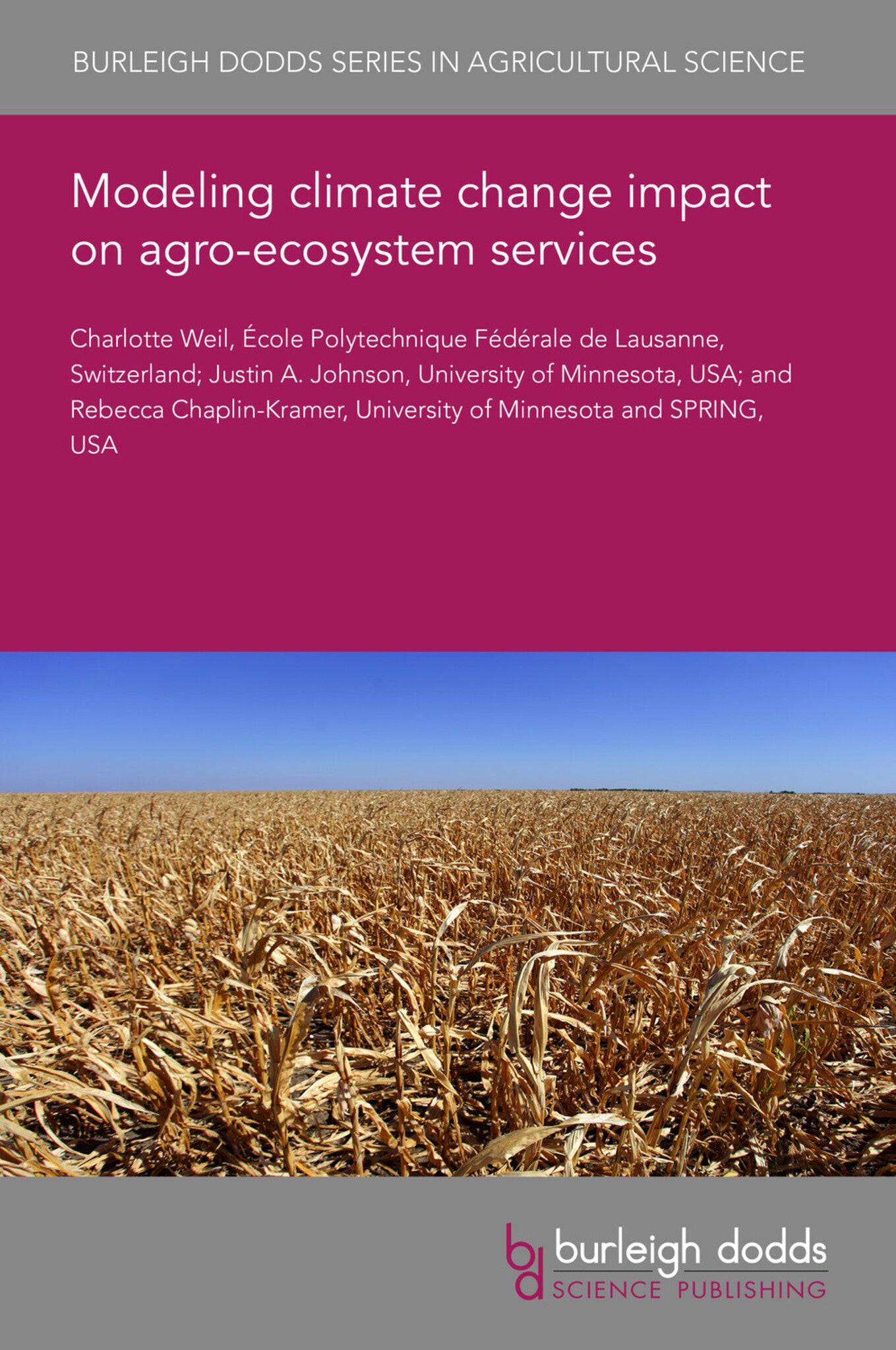 Cover image for Modeling climate change impact on agro-ecosystem services ISBN 9781801469111