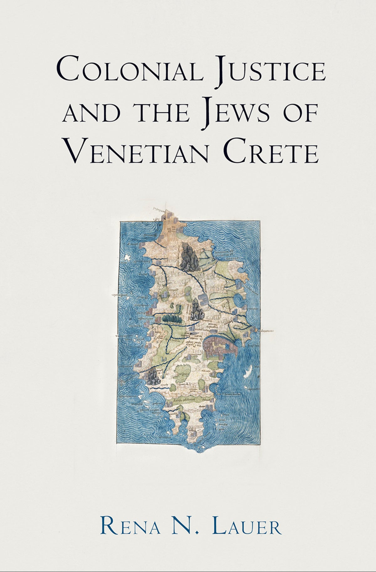 Cover image for Colonial Justice and the Jews of Venetian Crete ISBN 9780812250886