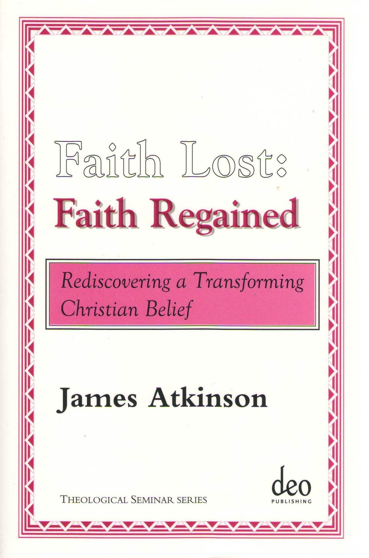Cover image for Faith Lost: Faith Regained ISBN 9789058540270