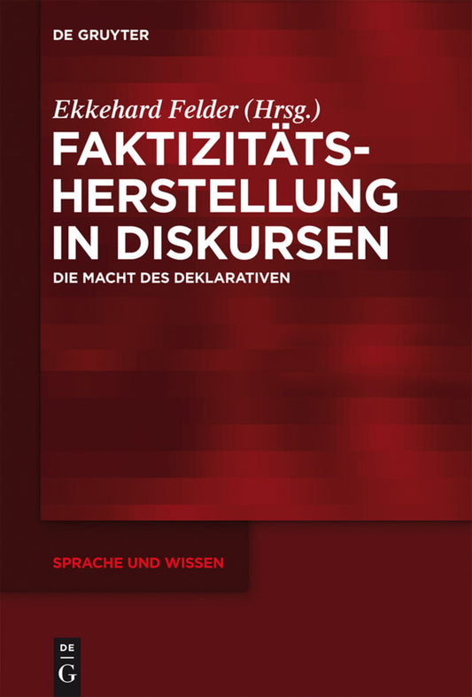 Faktizitätsherstellung in Diskursen