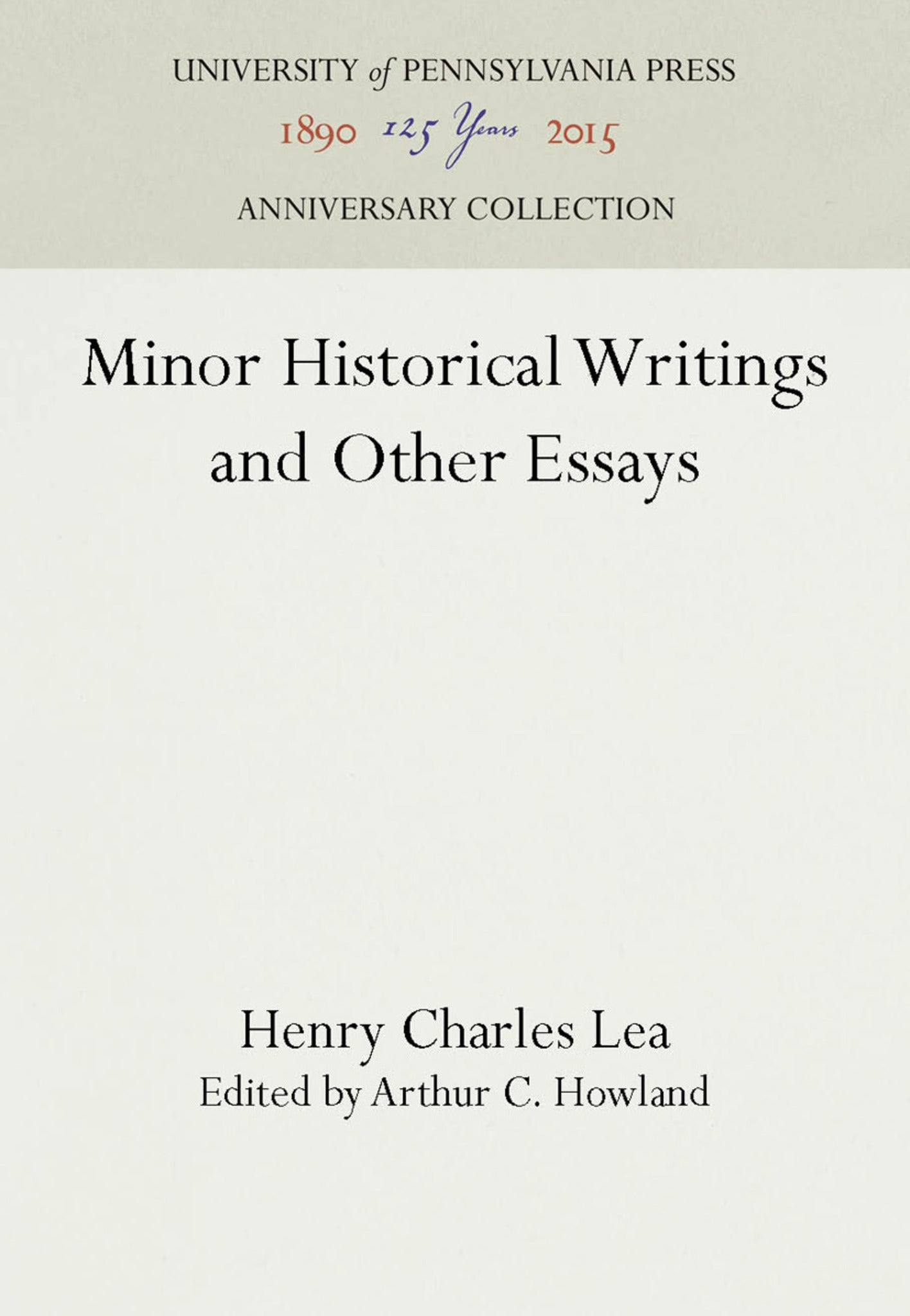 Minor Historical Writings and Other Essays