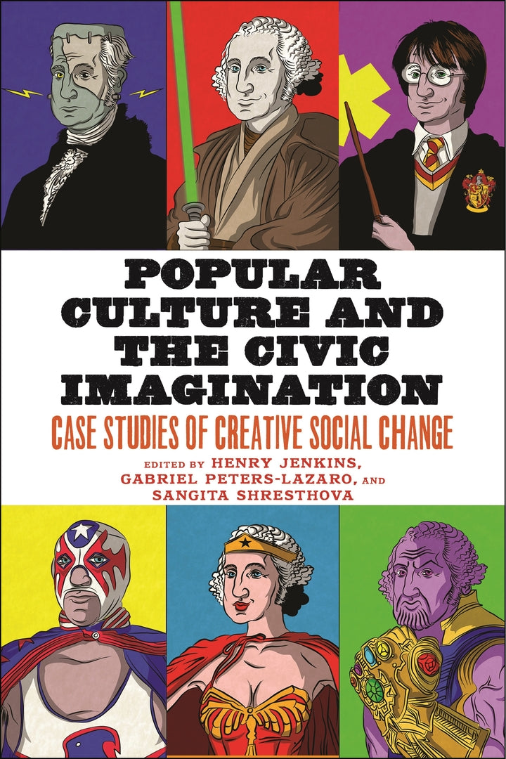 Cover image for Popular Culture and the Civic Imagination ISBN 9781479847204