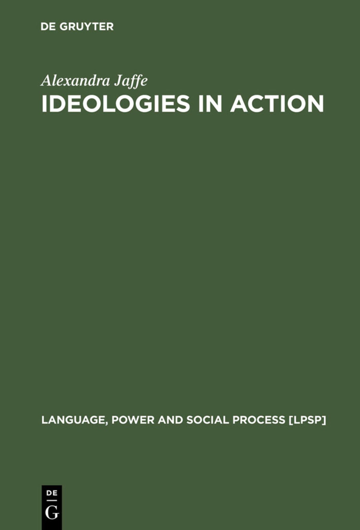Cover image for Ideologies in Action ISBN 9783110164459
