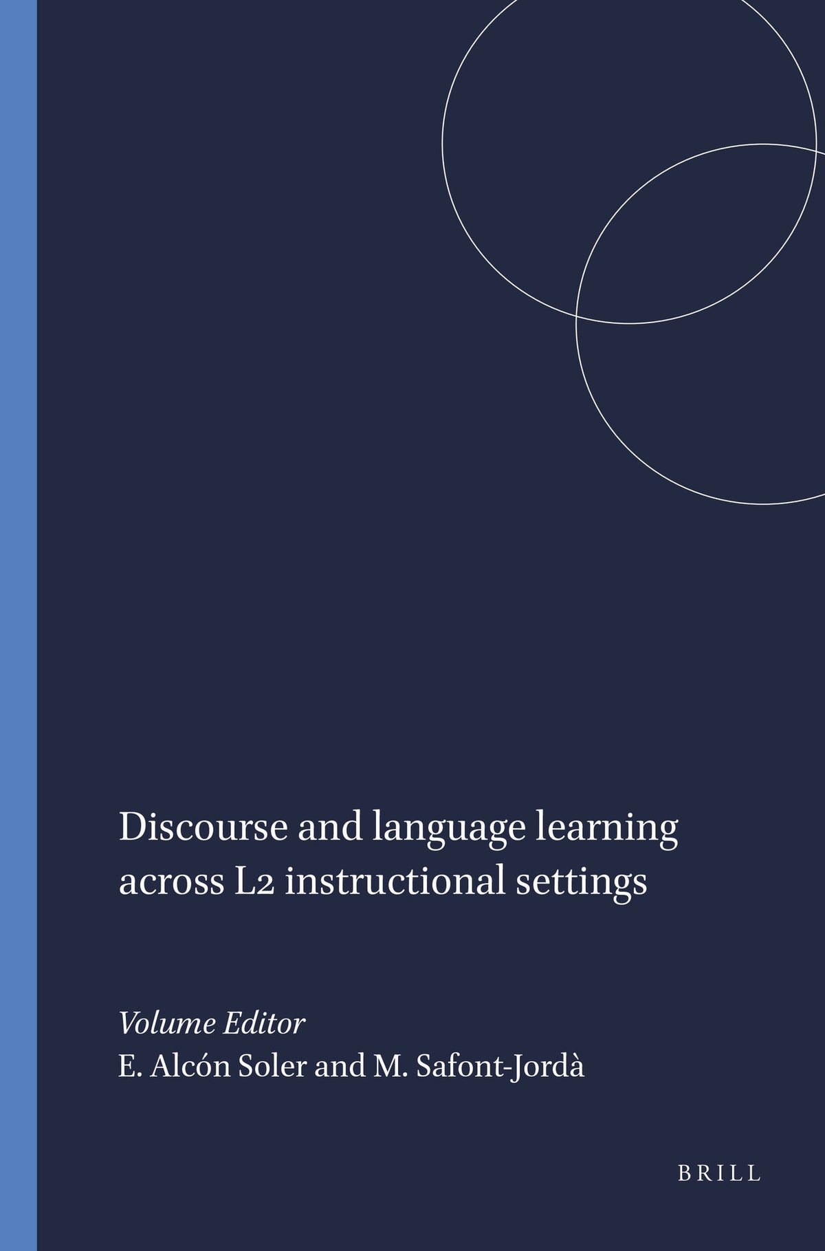 Cover image for Discourse and language learning across L2 instructional settings ISBN 9789042035843
