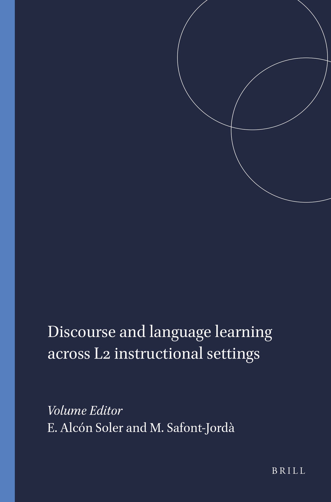 Cover image for Discourse and language learning across L2 instructional settings ISBN 9789042035843