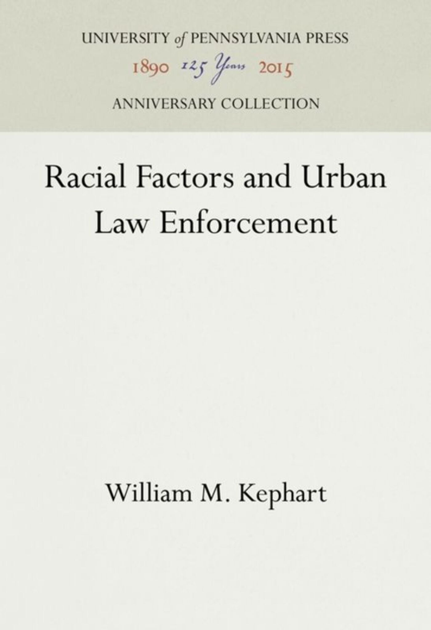 Cover image for Racial Factors and Urban Law Enforcement ISBN 9781512812596