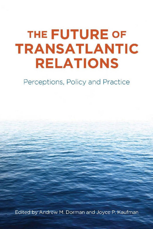 The Future of Transatlantic Relations