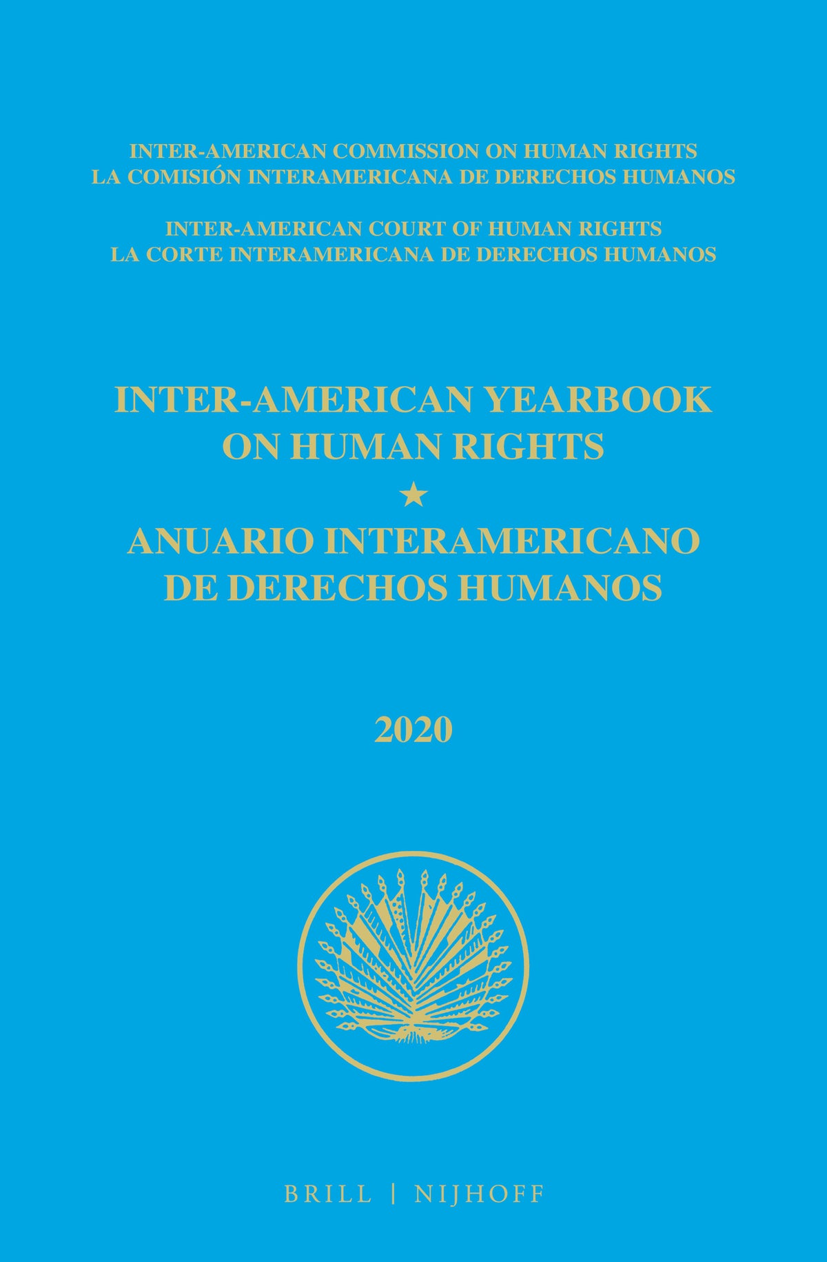 Inter-American Yearbook on Human Rights / Anuario Interamericano de Derechos Humanos, Volume 36 (2020) (VOLUME II)