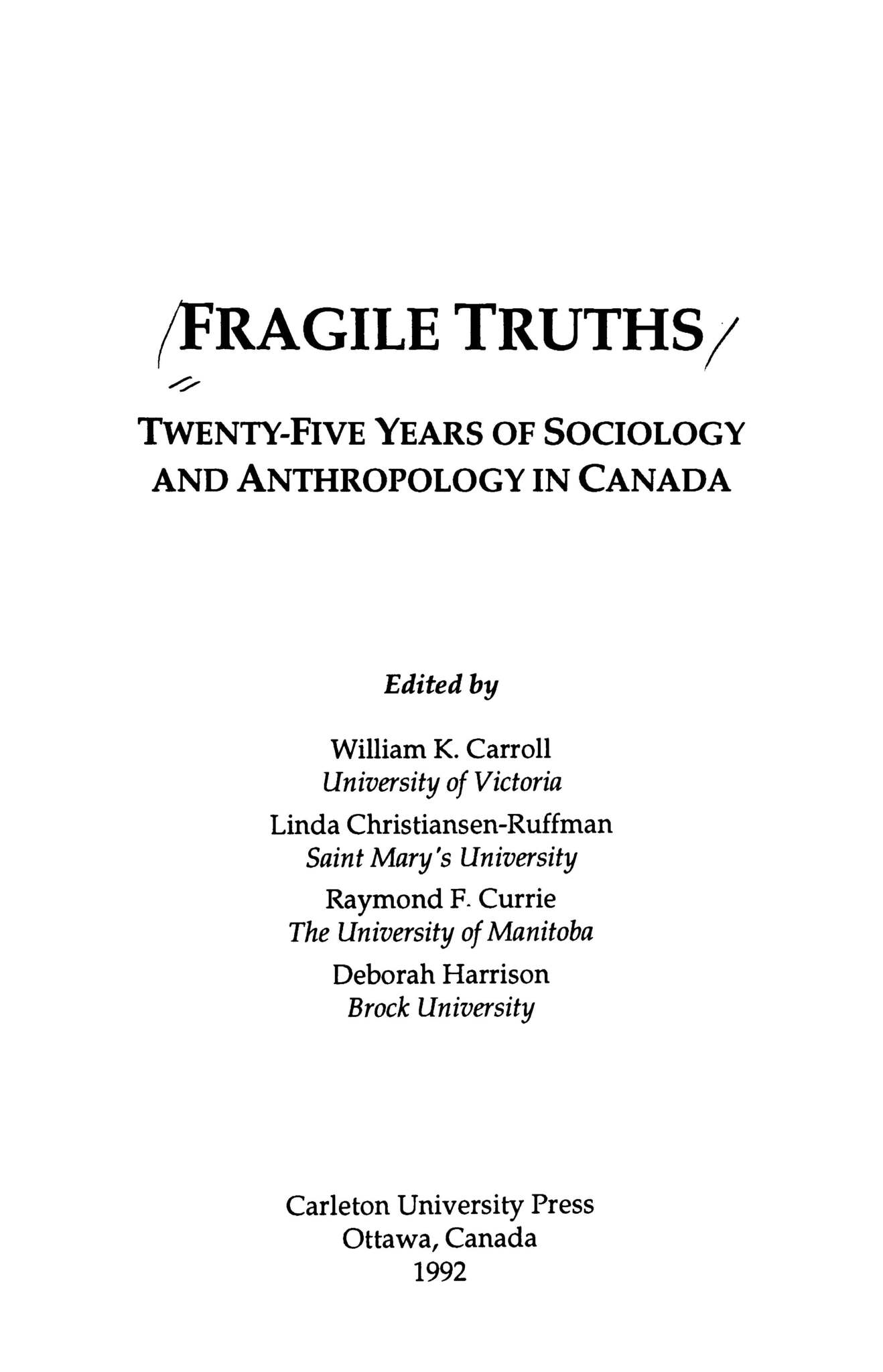 Fragile Truths