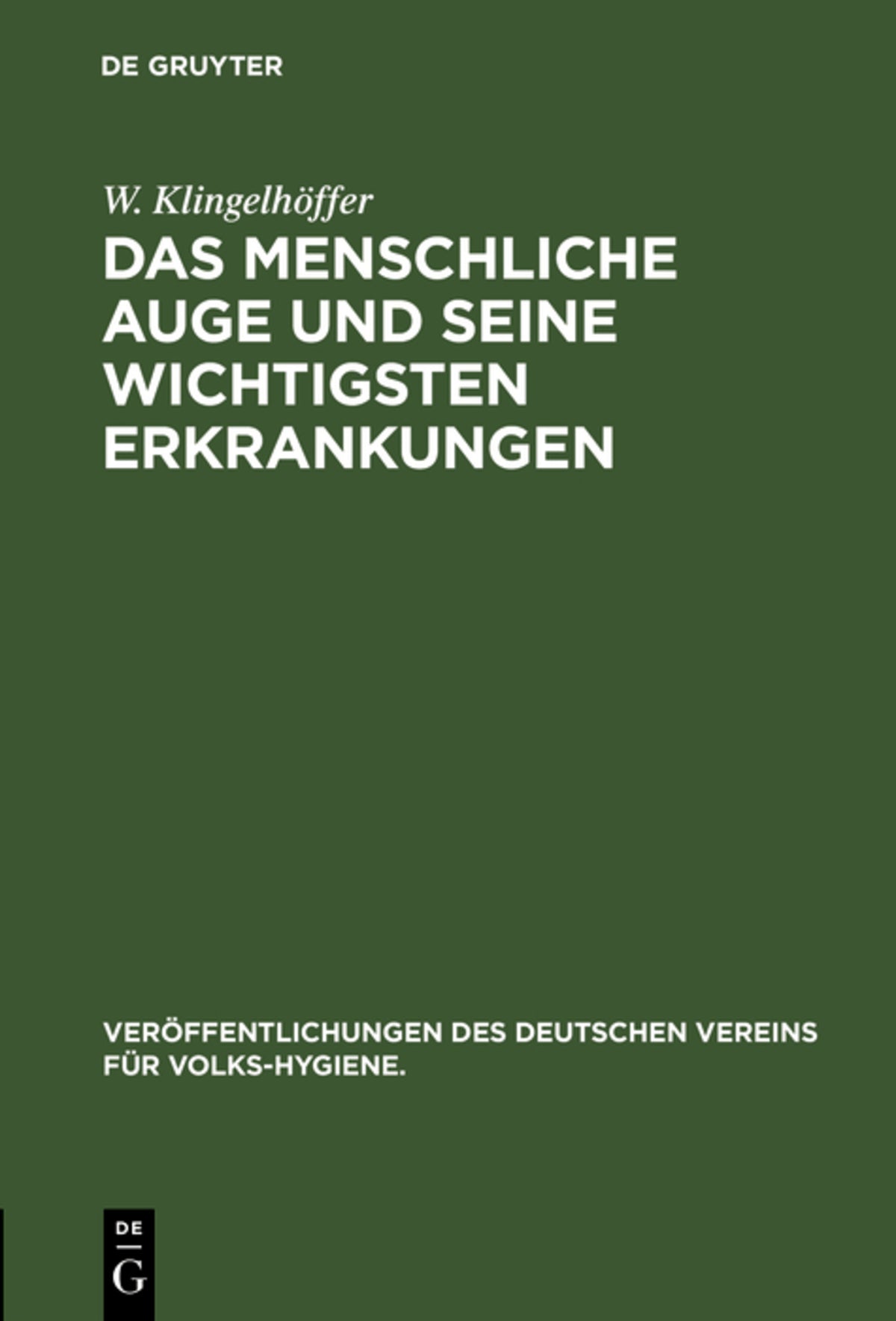 Das menschliche Auge und seine wichtigsten Erkrankungen