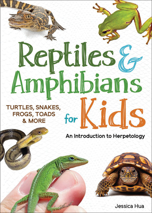 Reptiles & Amphibians for Kids