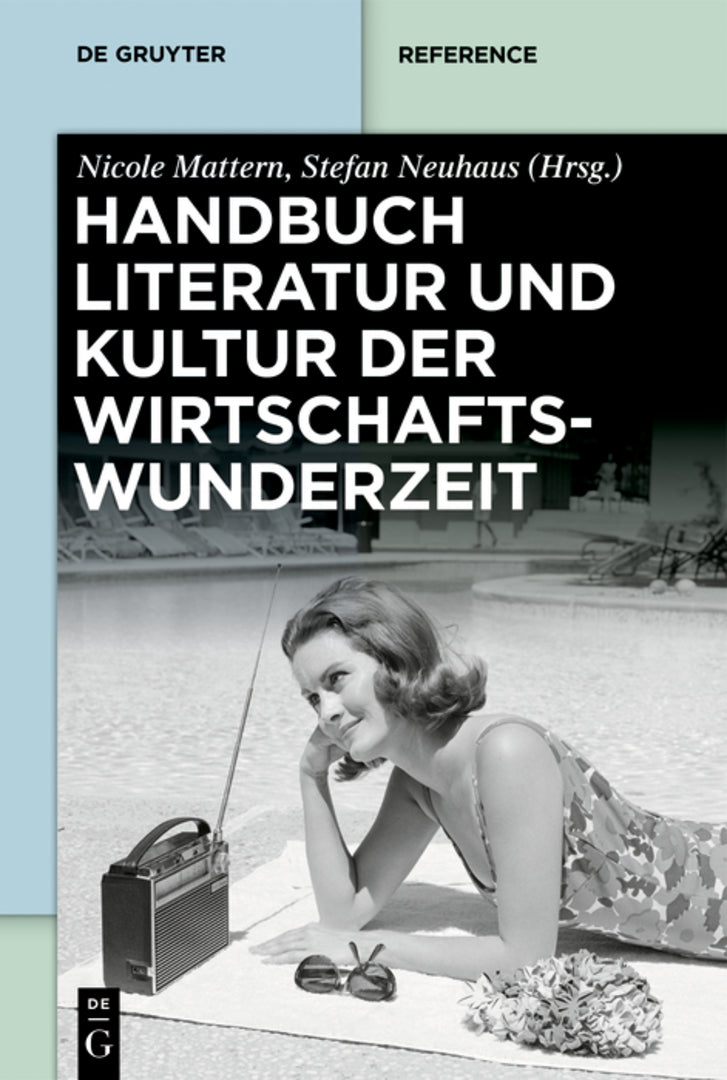 Cover image for Handbuch Literatur und Kultur der Wirtschaftswunderzeit ISBN 9783110679595