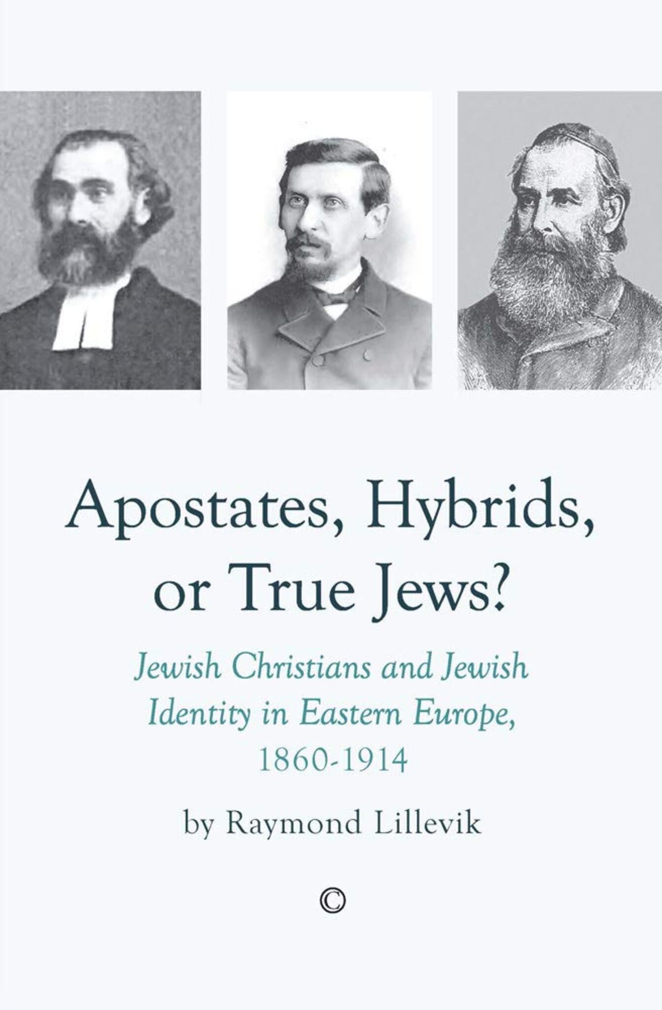 Apostates, Hybrids, or True Jews