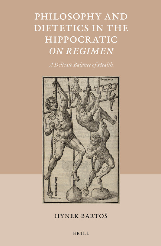 Philosophy and Dietetics in the Hippocratic On Regimen