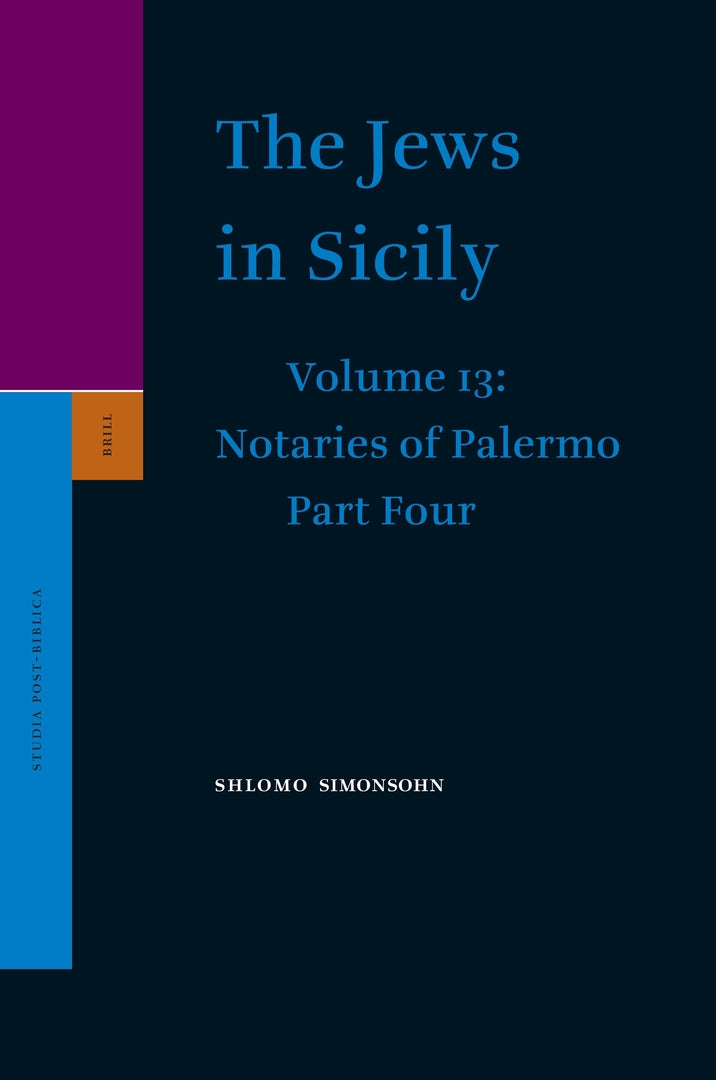 Cover image for The Jews in Sicily, Volume 13 Notaries of Palermo ISBN 9789004167599