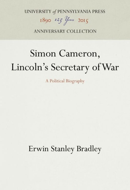 Simon Cameron, Lincoln's Secretary of War
