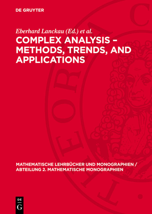 Complex Analysis – Methods, Trends, and Applications