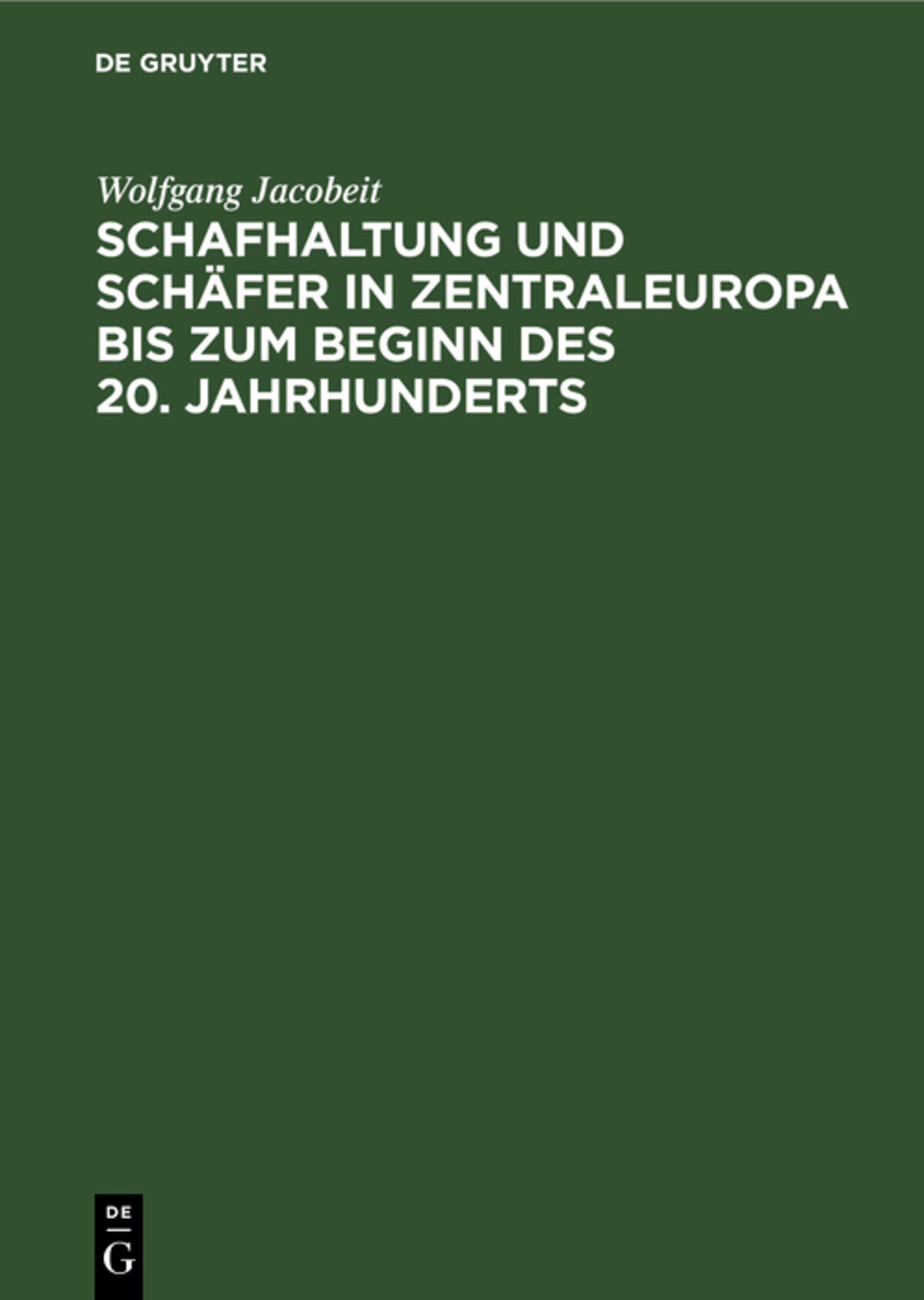 Schafhaltung und Schäfer in Zentraleuropa bis zum Beginn des 20. Jahrhunderts