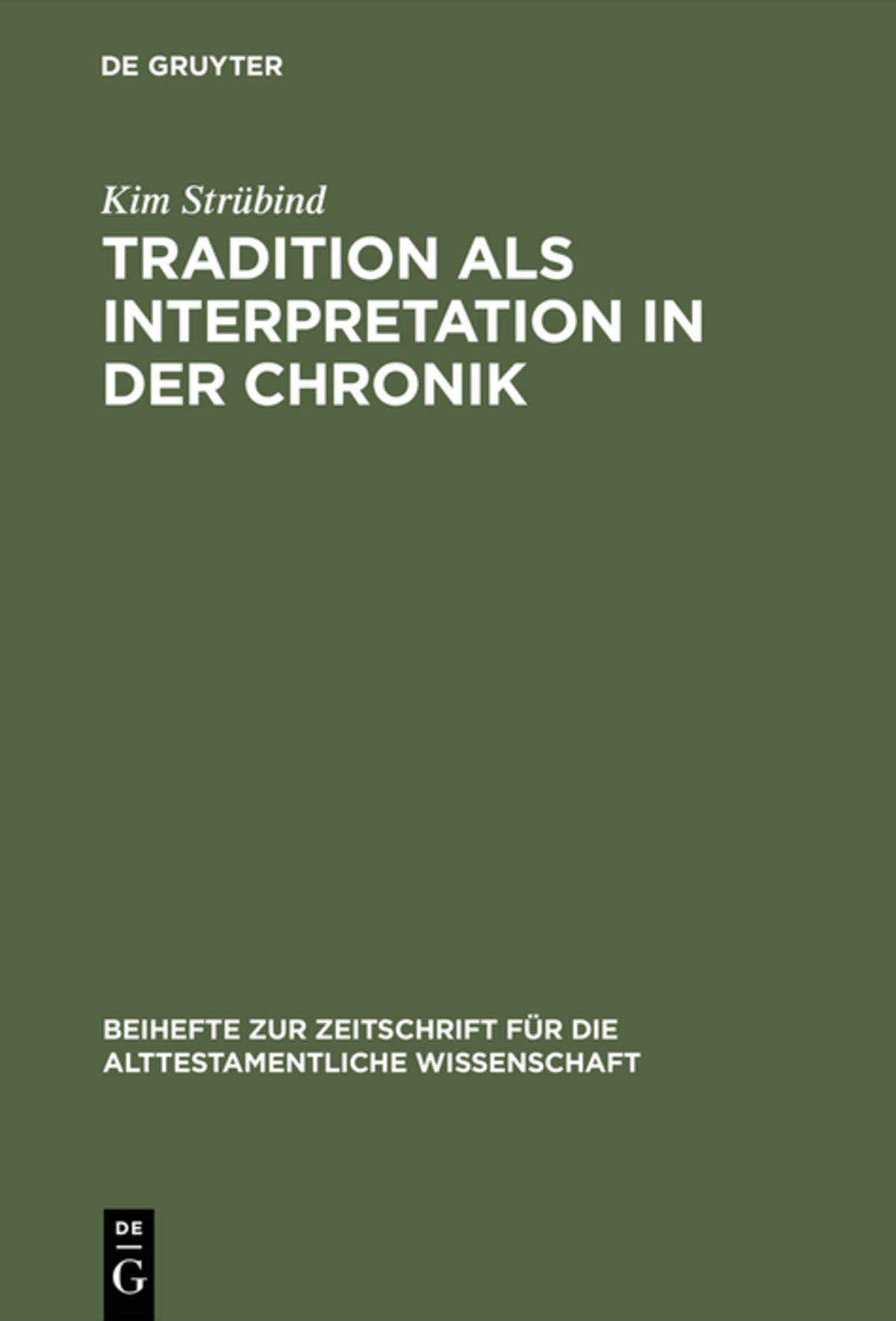Cover image for Tradition als Interpretation in der Chronik ISBN 9783110127911
