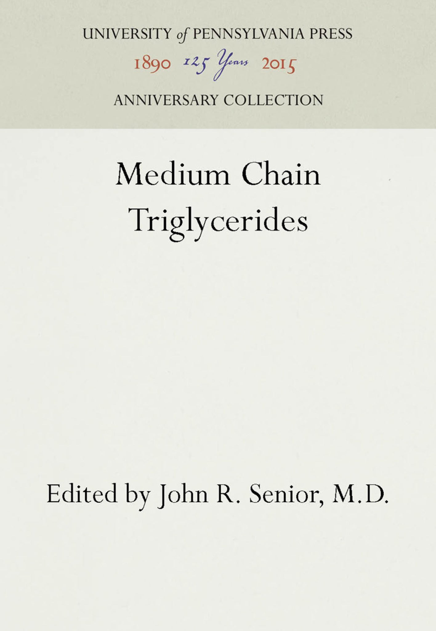Cover image for Medium Chain Triglycerides ISBN 9780812275643