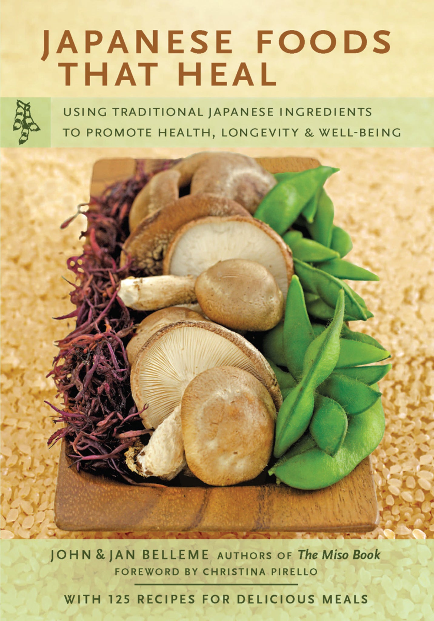 Cover image for Japanese Foods That Heal ISBN 9780804857925