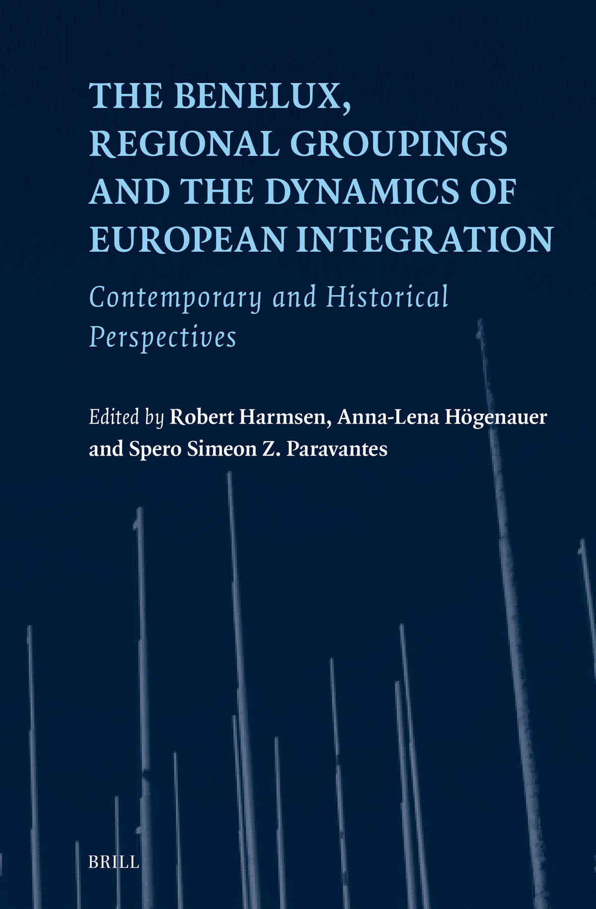 The Benelux, Regional Groupings and the Dynamics of European Integration