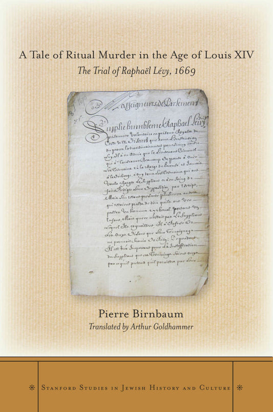 A Tale of Ritual Murder in the Age of Louis XIV