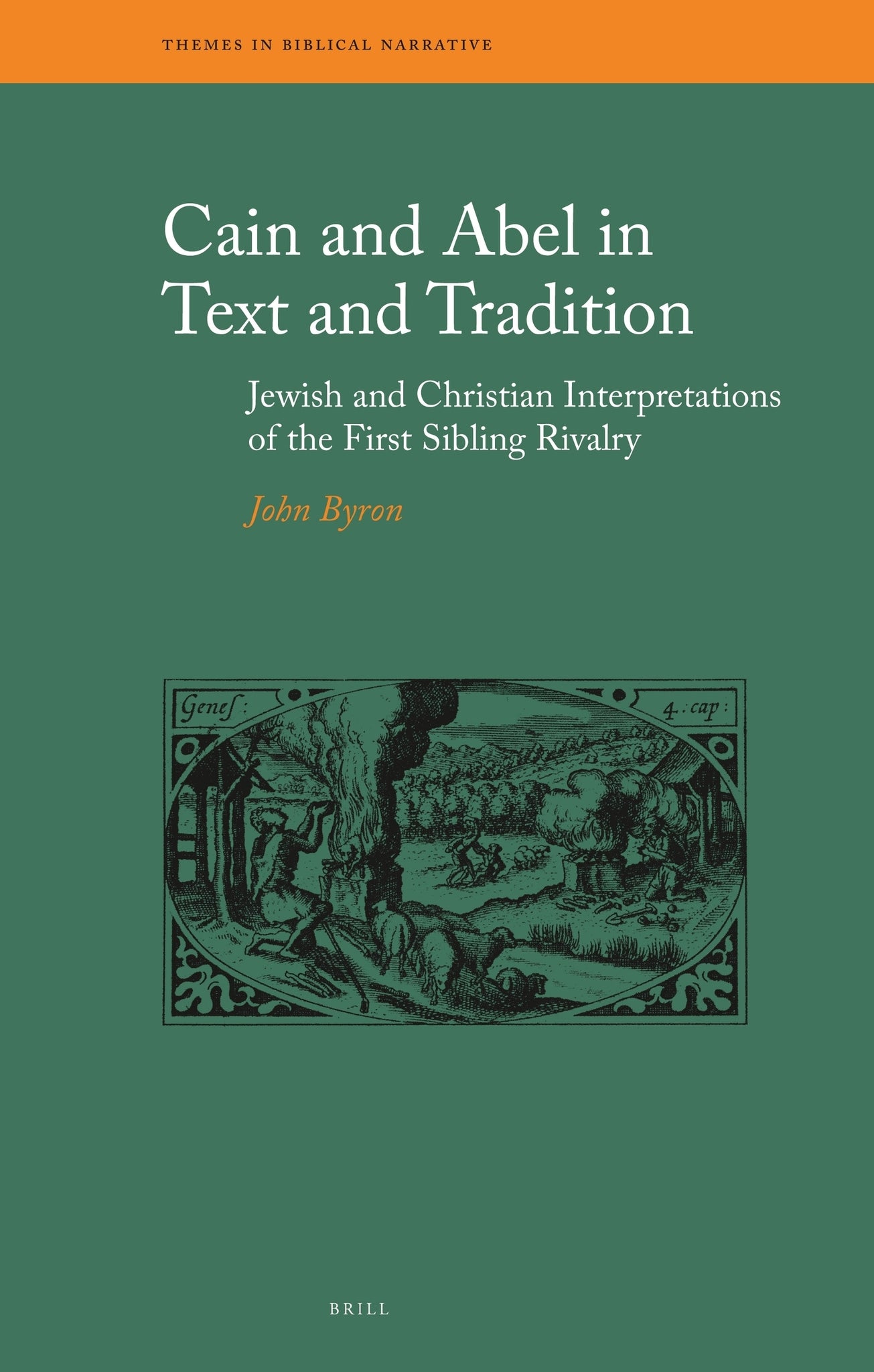 Cain and Abel in Text and Tradition