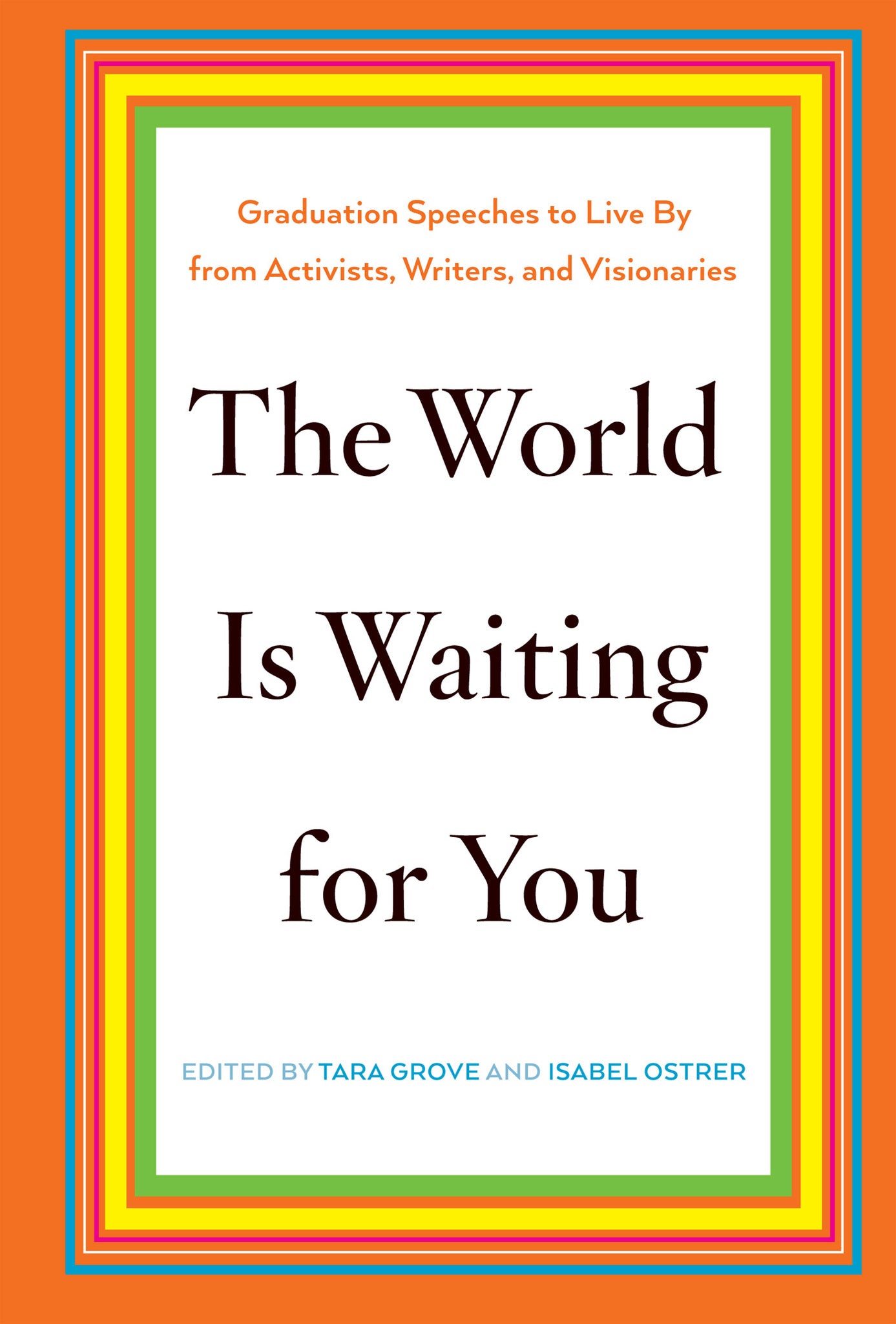 The World Is Waiting for You