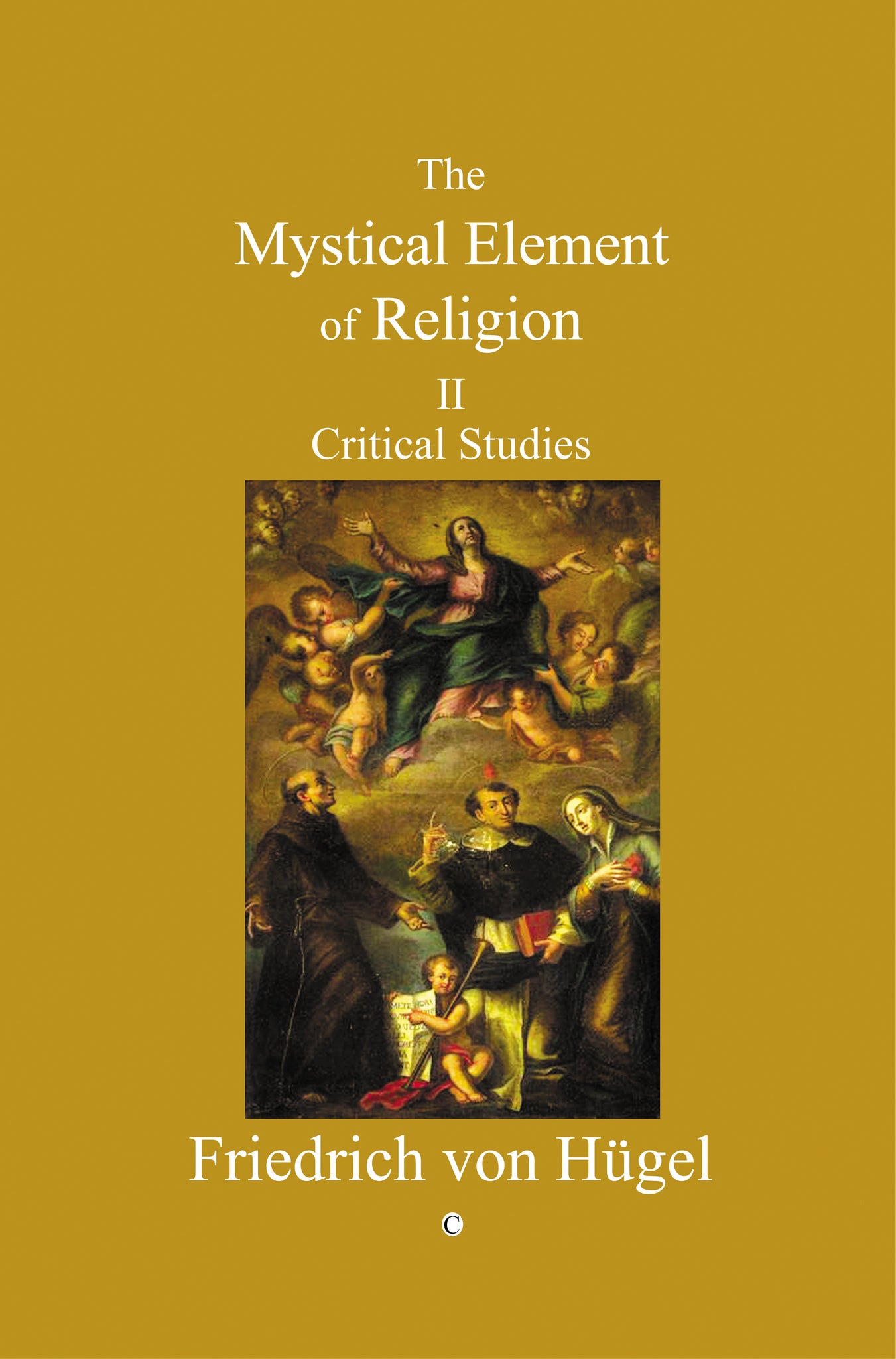 Mystical Element of Religion, Vol 2
