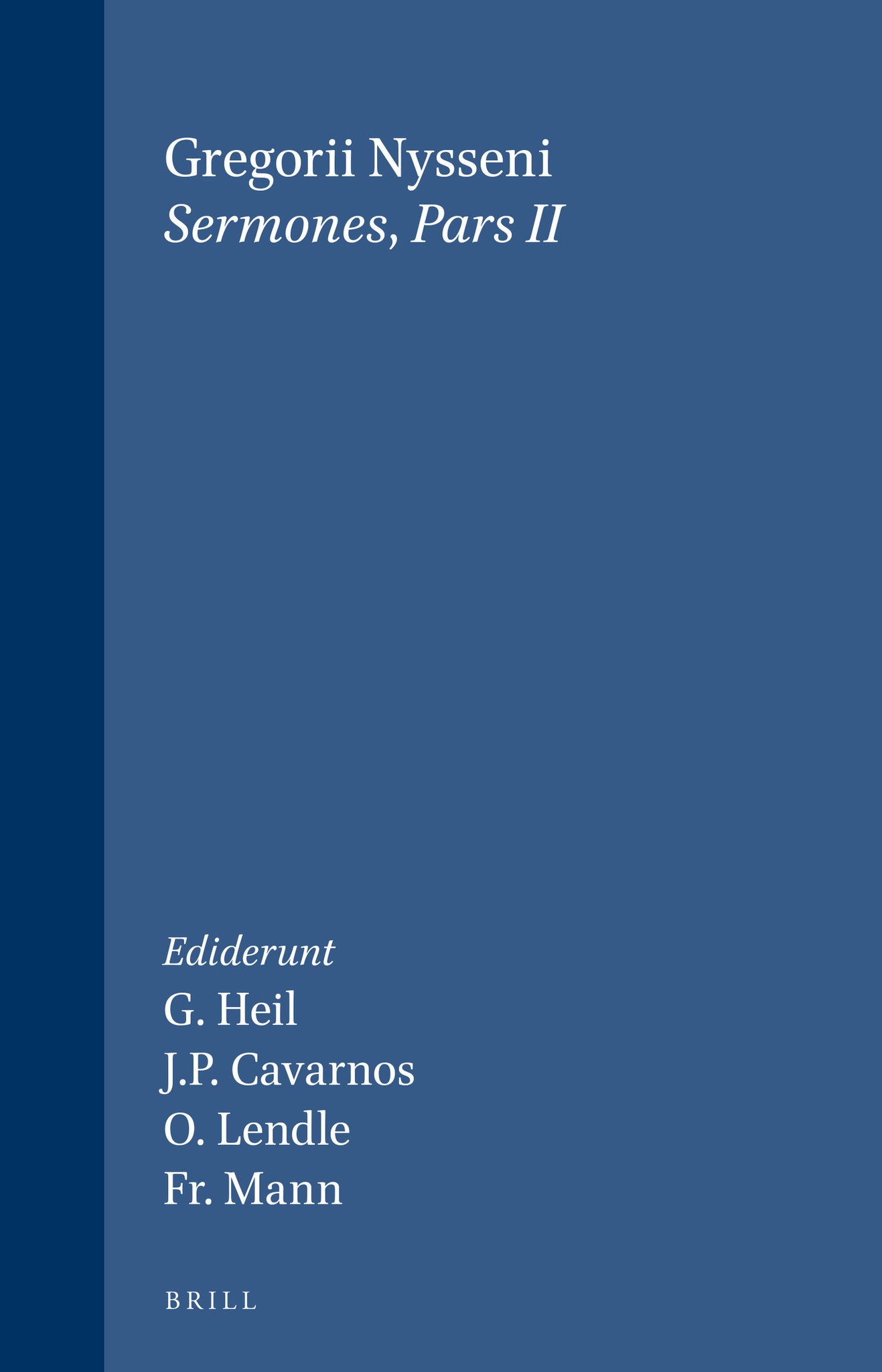 Sermones, Volume 1 De vita Gregorii Thaumaturgi; De sancto Theodoro; In sanctum Stephanum I et II; In Basilium fratrum; In XL Martyres Ia, Ib et II
