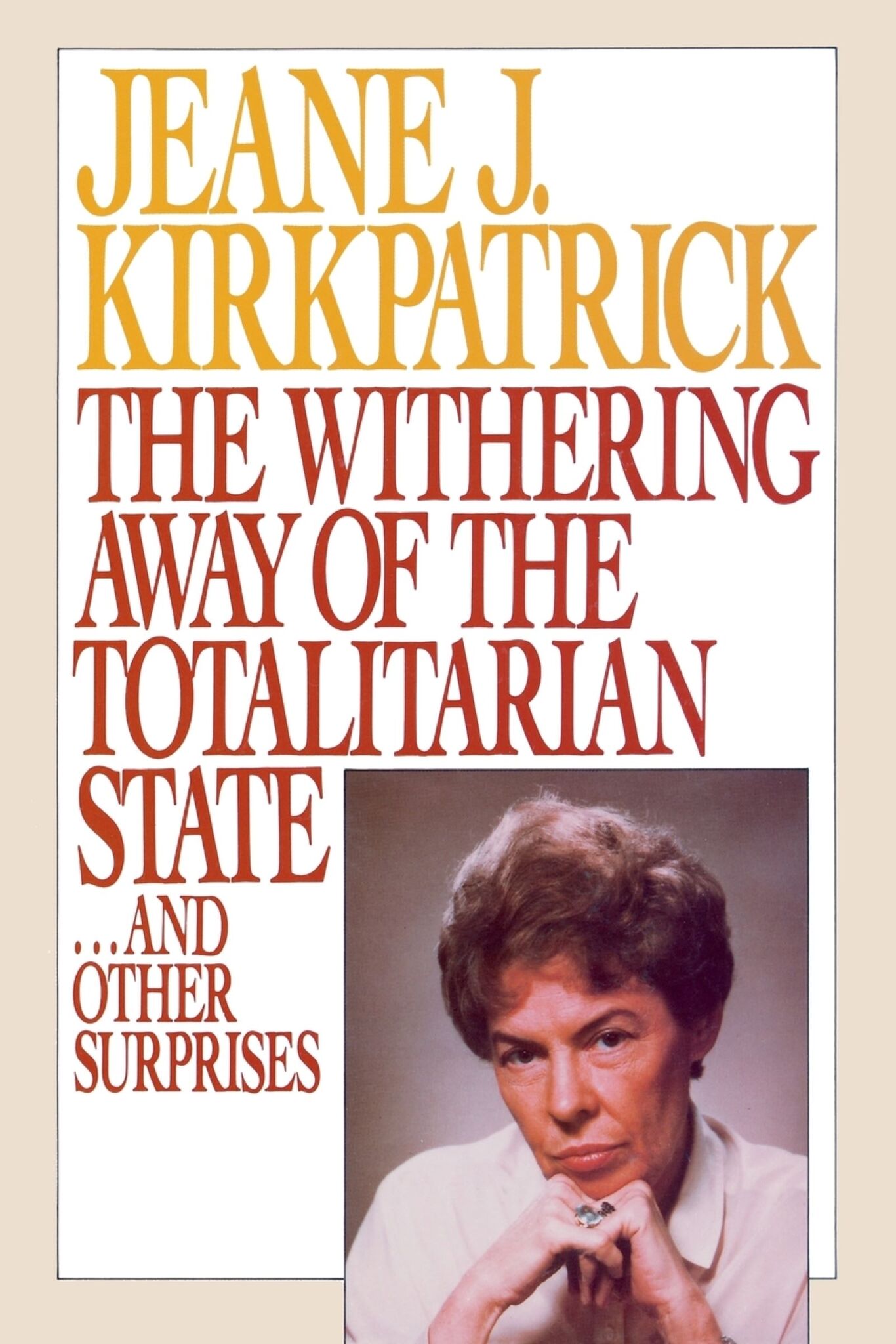 Cover image for The Withering Away of the Totalitarian State... and Other Surprises ISBN 9780844737287