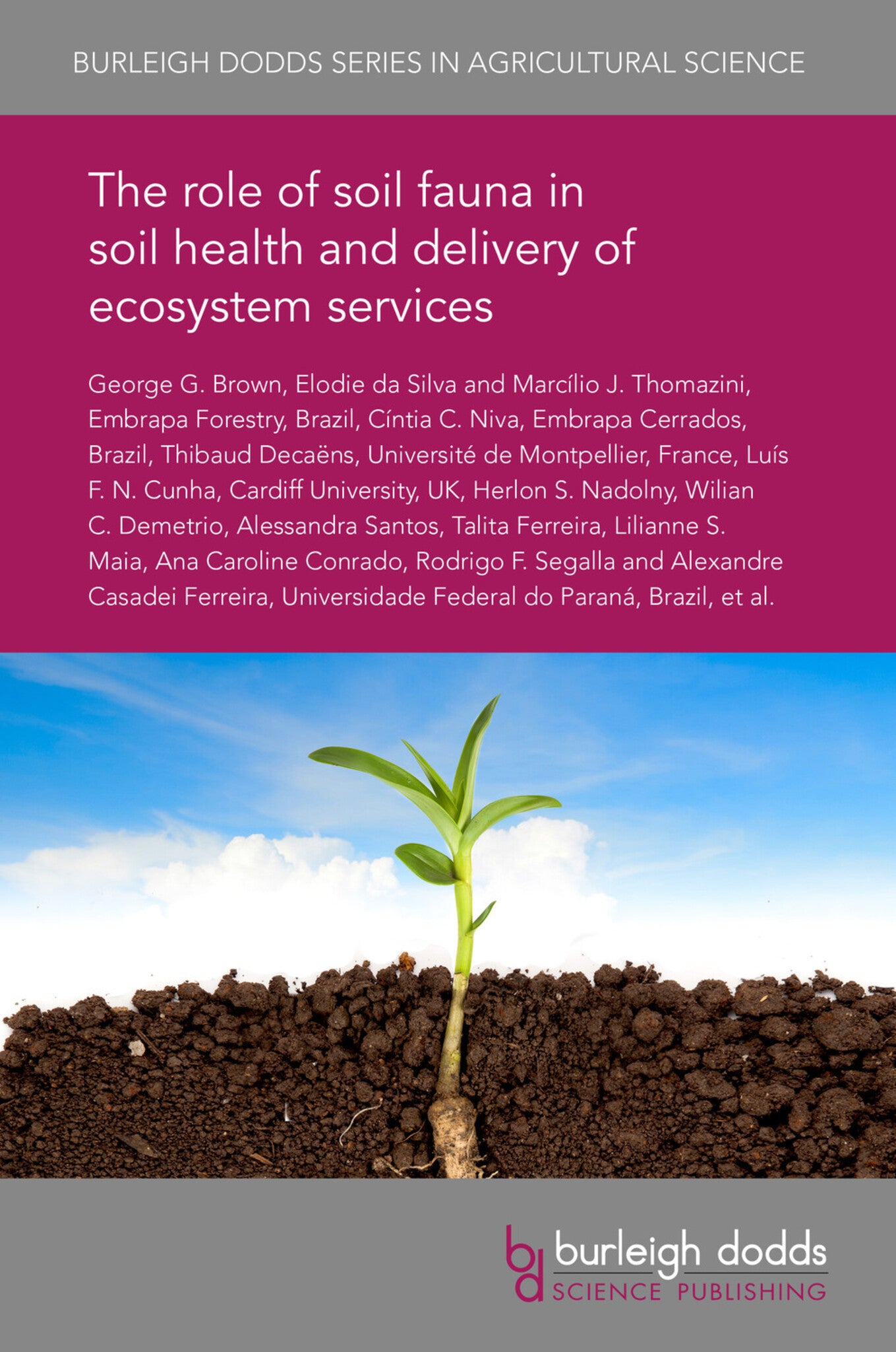 Cover image for The role of soil fauna in soil health and delivery of ecosystem services ISBN 9781786763983