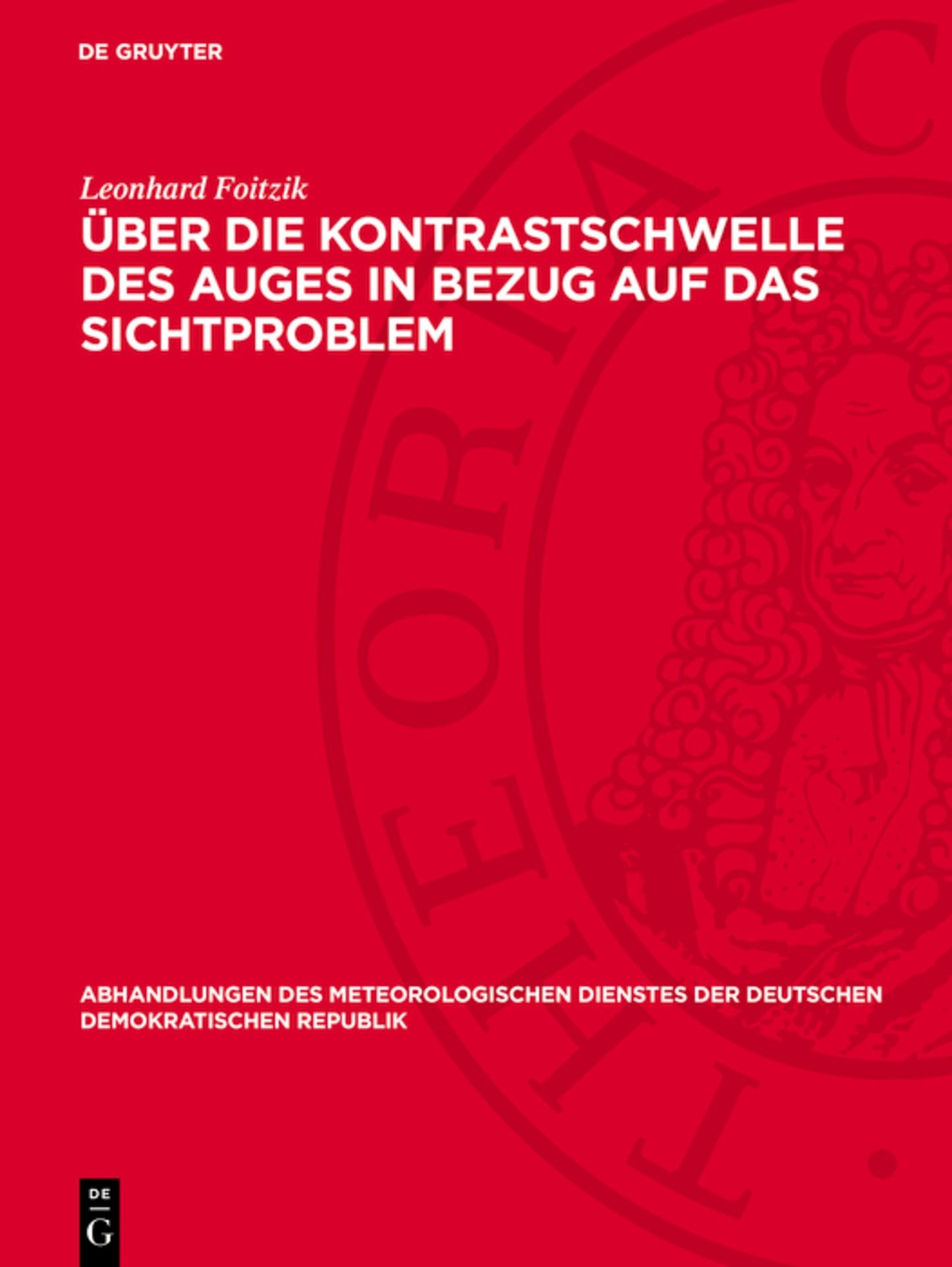Über die Kontrastschwelle des Auges in Bezug auf das Sichtproblem