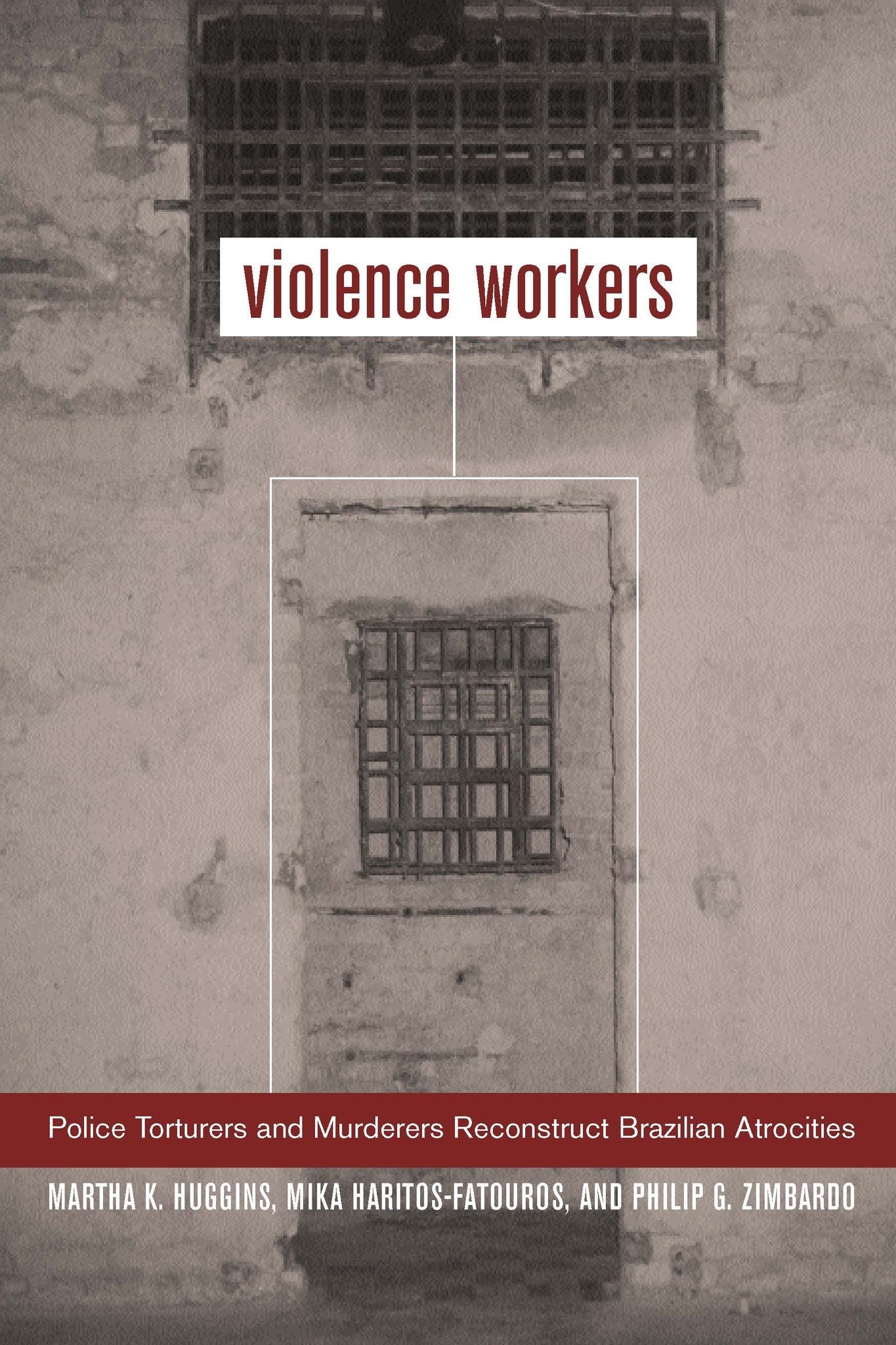 Cover image for Violence Workers ISBN 9780520234475