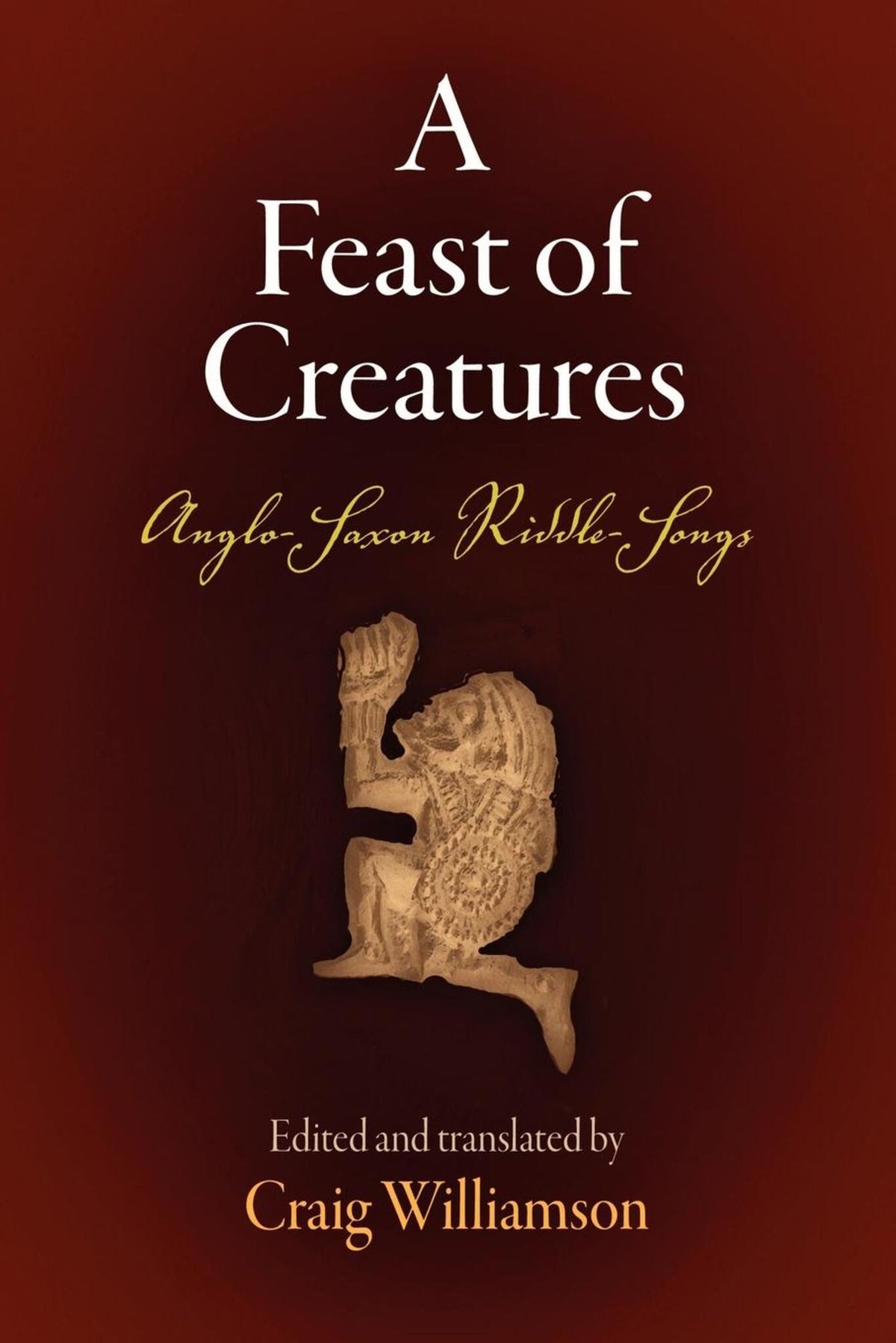 Cover image for A Feast of Creatures ISBN 9780812211290