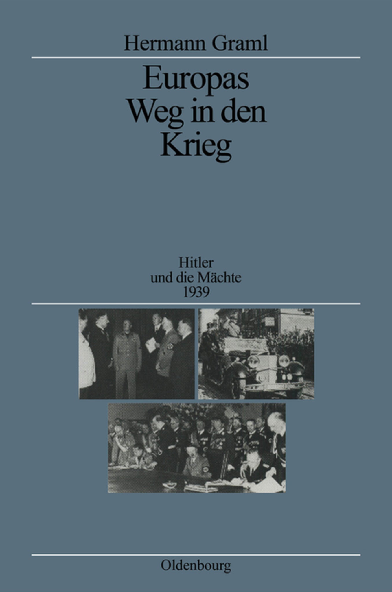 Europas Weg in den Krieg